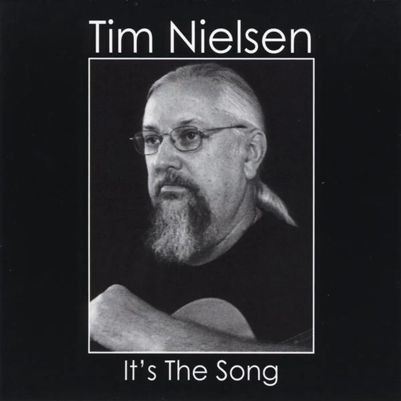 Tim Nielsen IT'S THE SONG CD