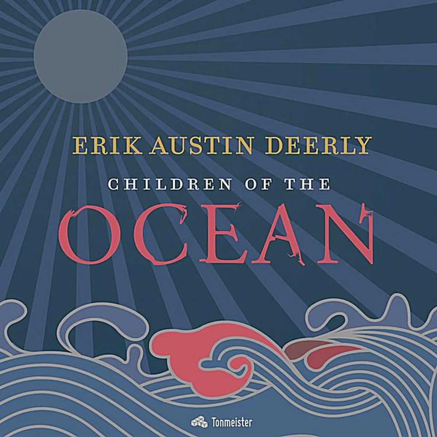Erik Austin Deerly CHILDREN OF THE OCEAN CD