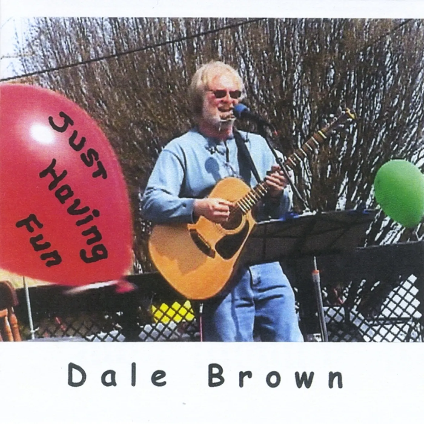 Dale Brown JUST HAVING FUN CD