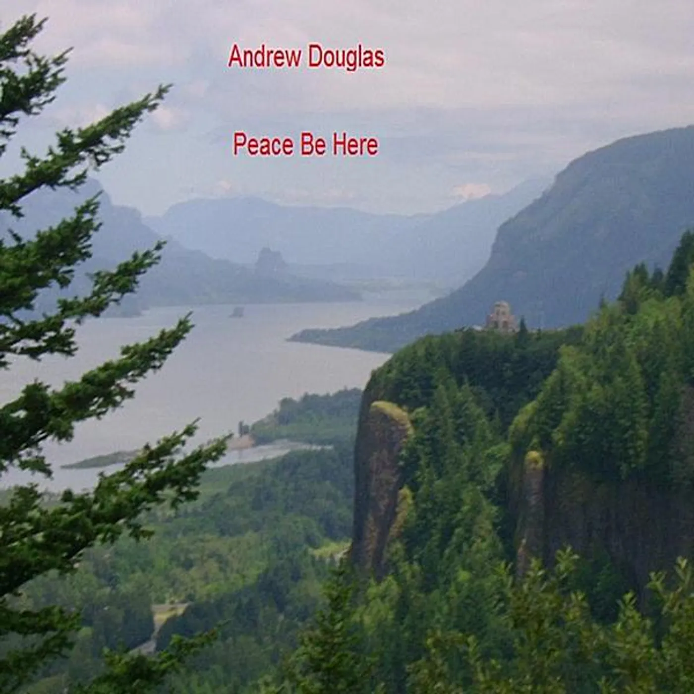Andrew Douglas PEACE BE HERE CD