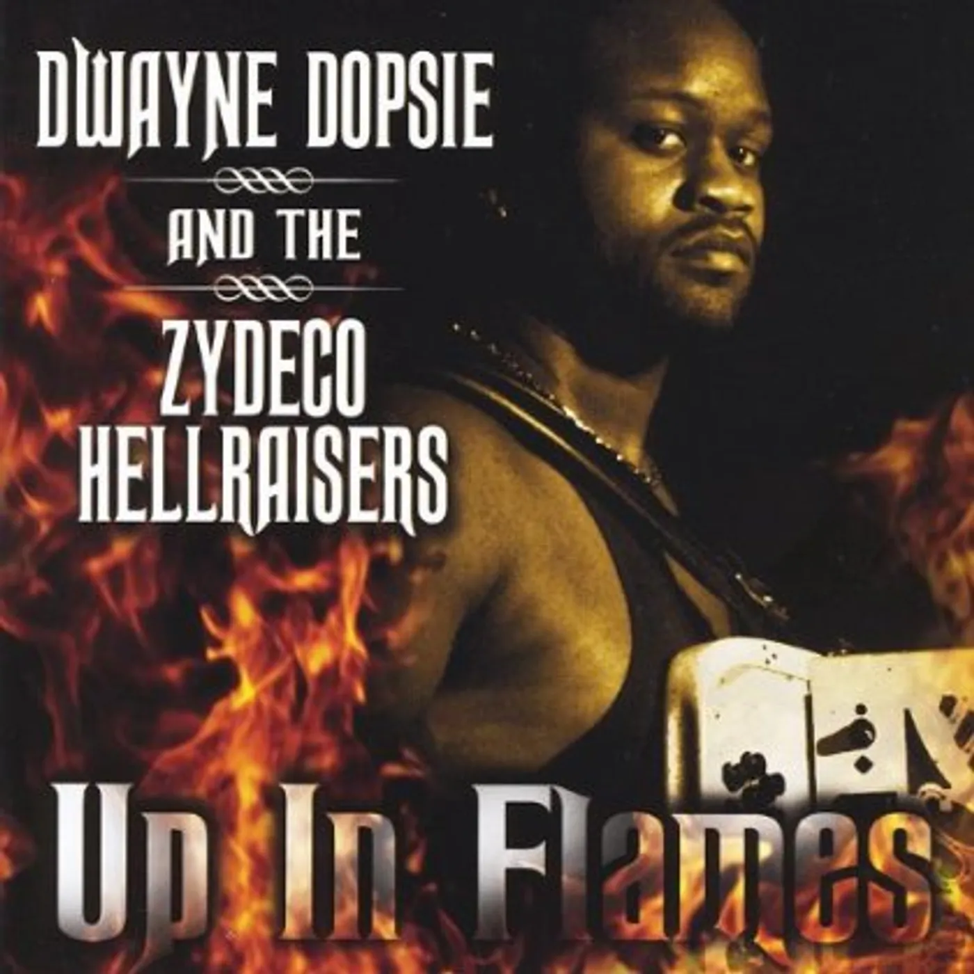 Dwayne Dopsie UP IN FLAMES CD