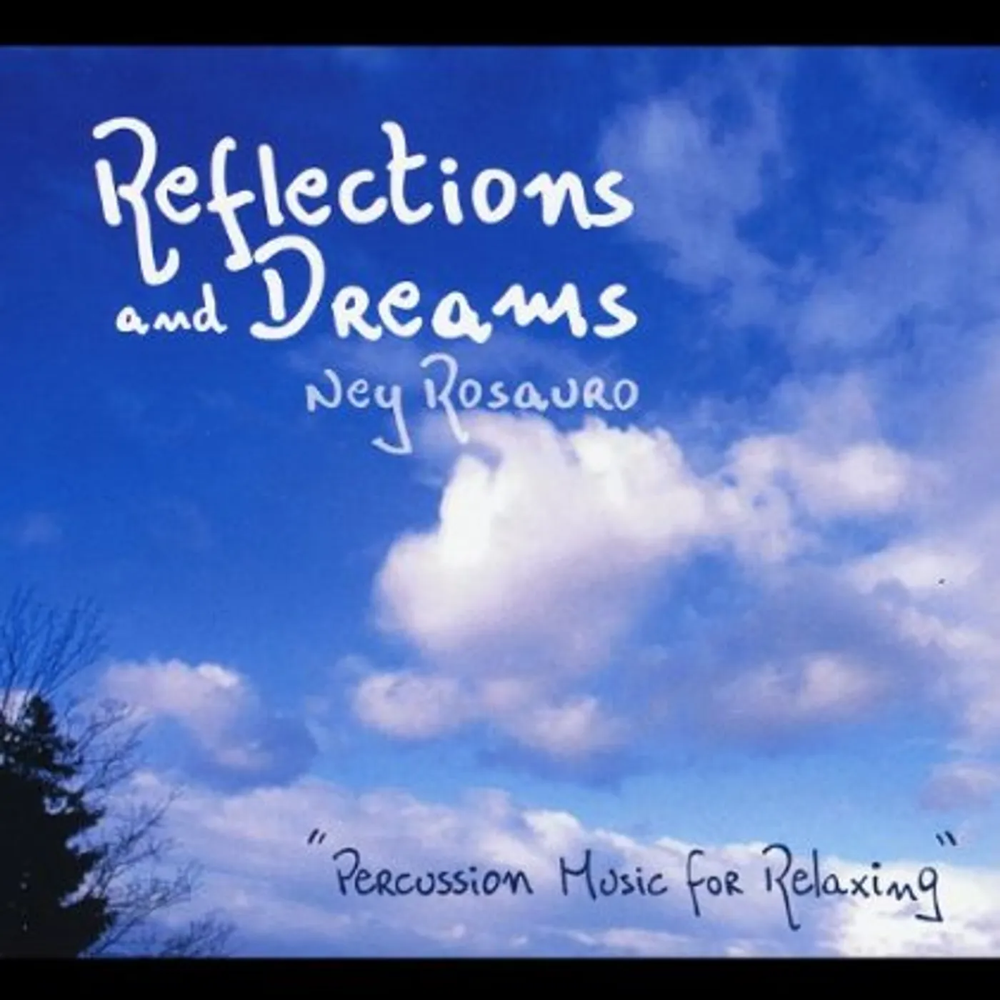 Ney Rosauro REFLECTIONS & DREAMS CD