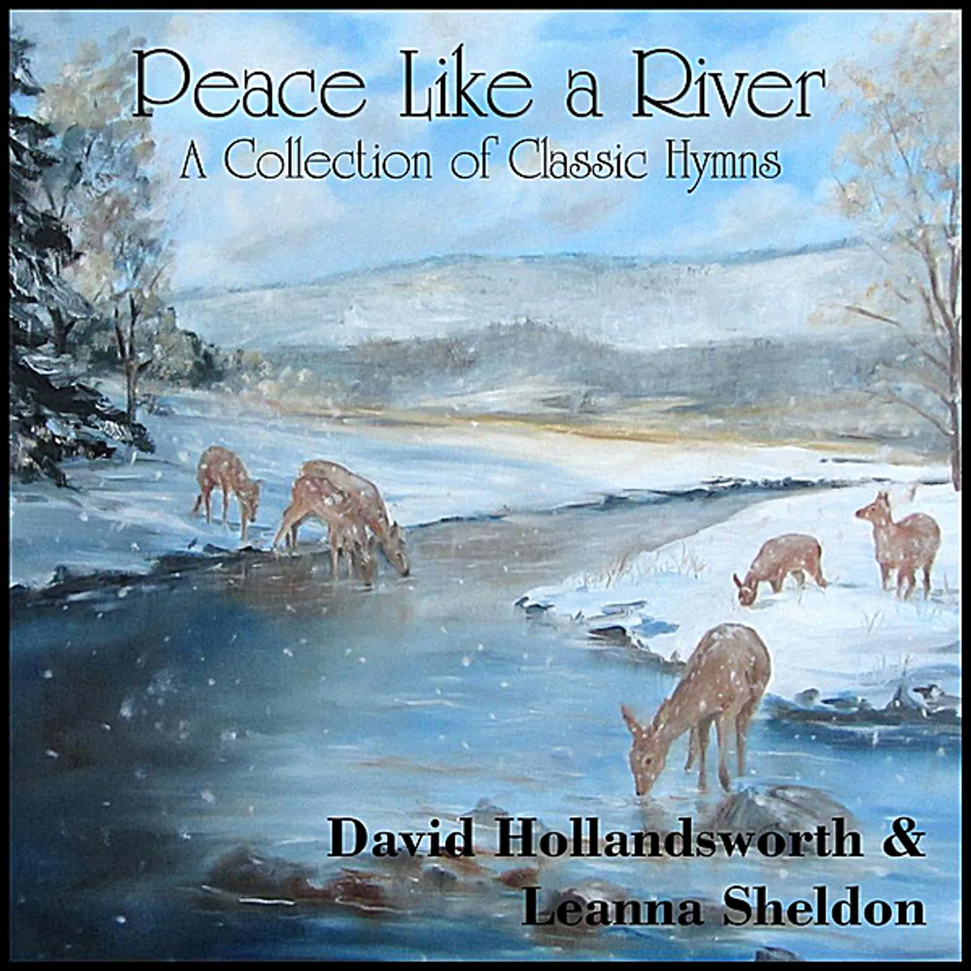 David Hollandsworth PEACE LIKE A RIVER CD