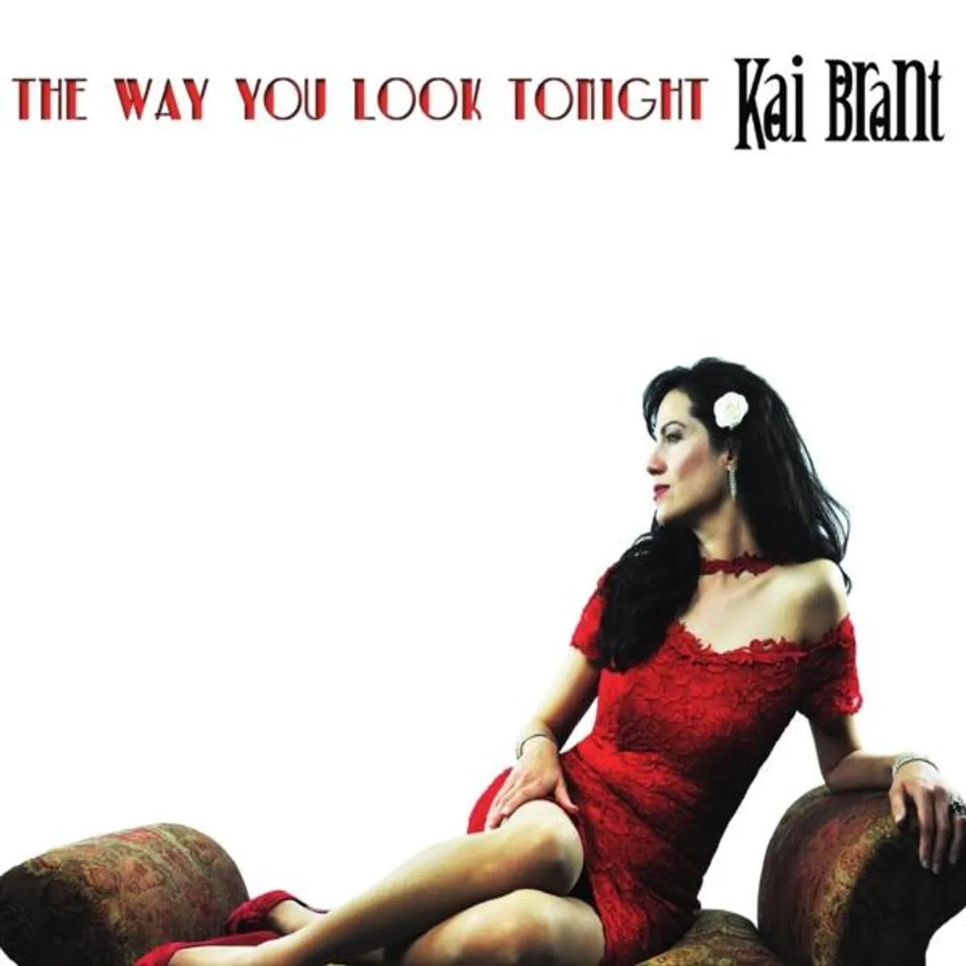 Kai Brant WAY YOU LOOK TONIGHT CD