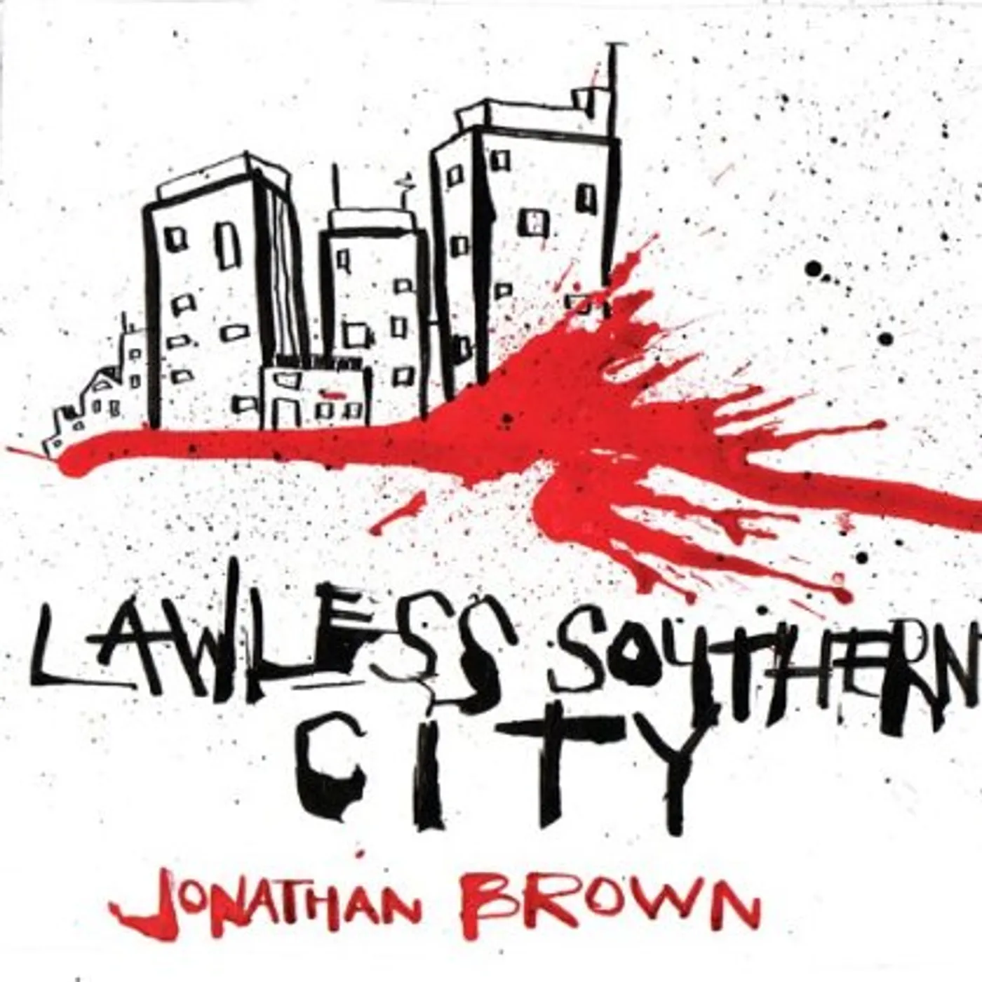 Jonathan Brown LAWLESS SOUTHERN CITY CD