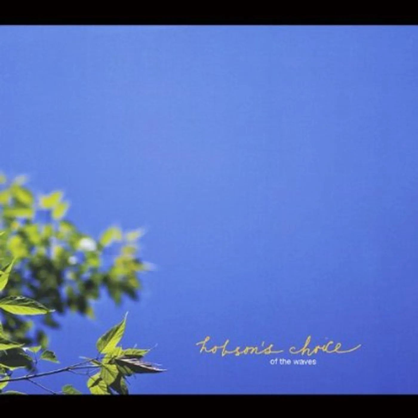 Hobson's Choice OF THE WAVES CD