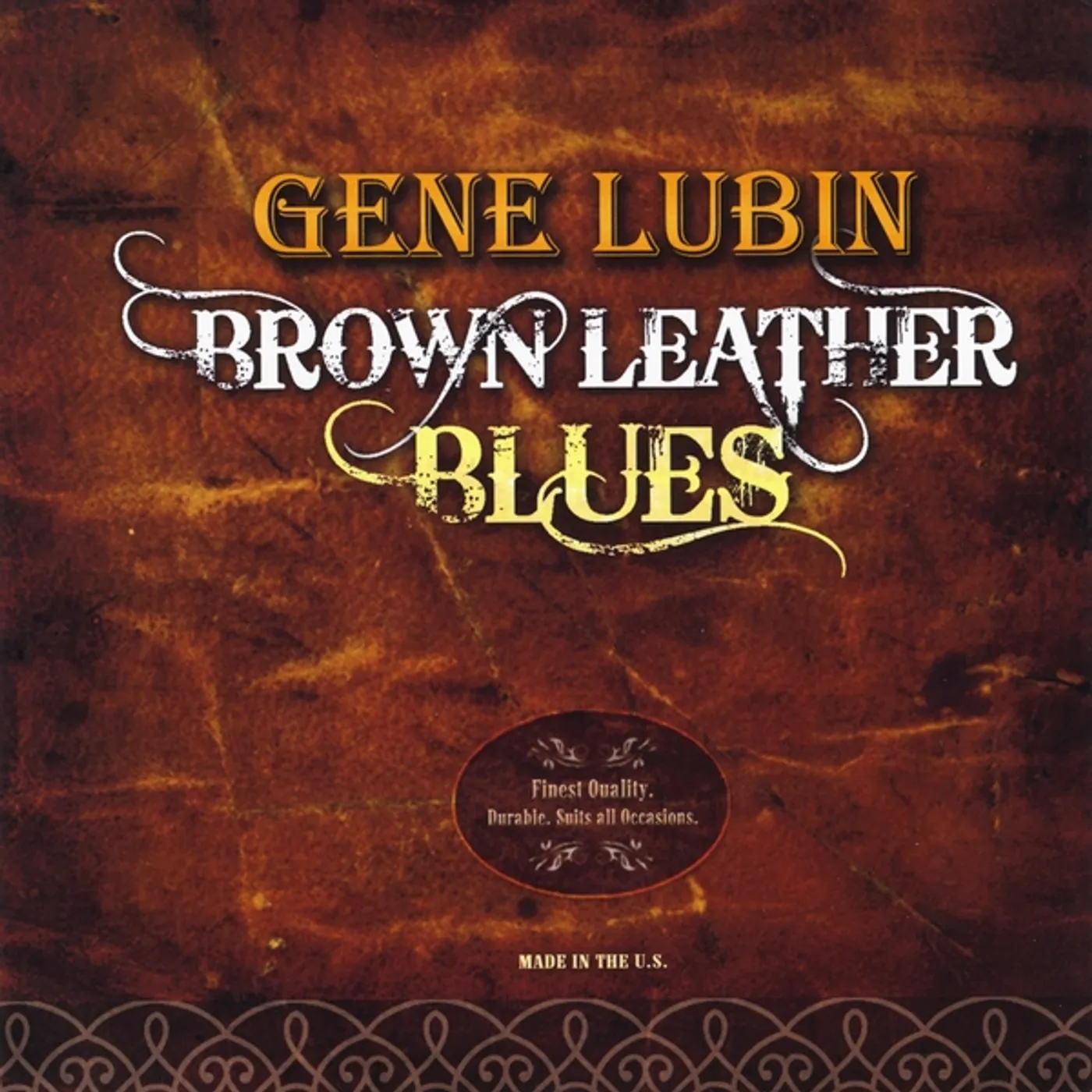 Gene Lubin BROWN LEATHER BLUES CD
