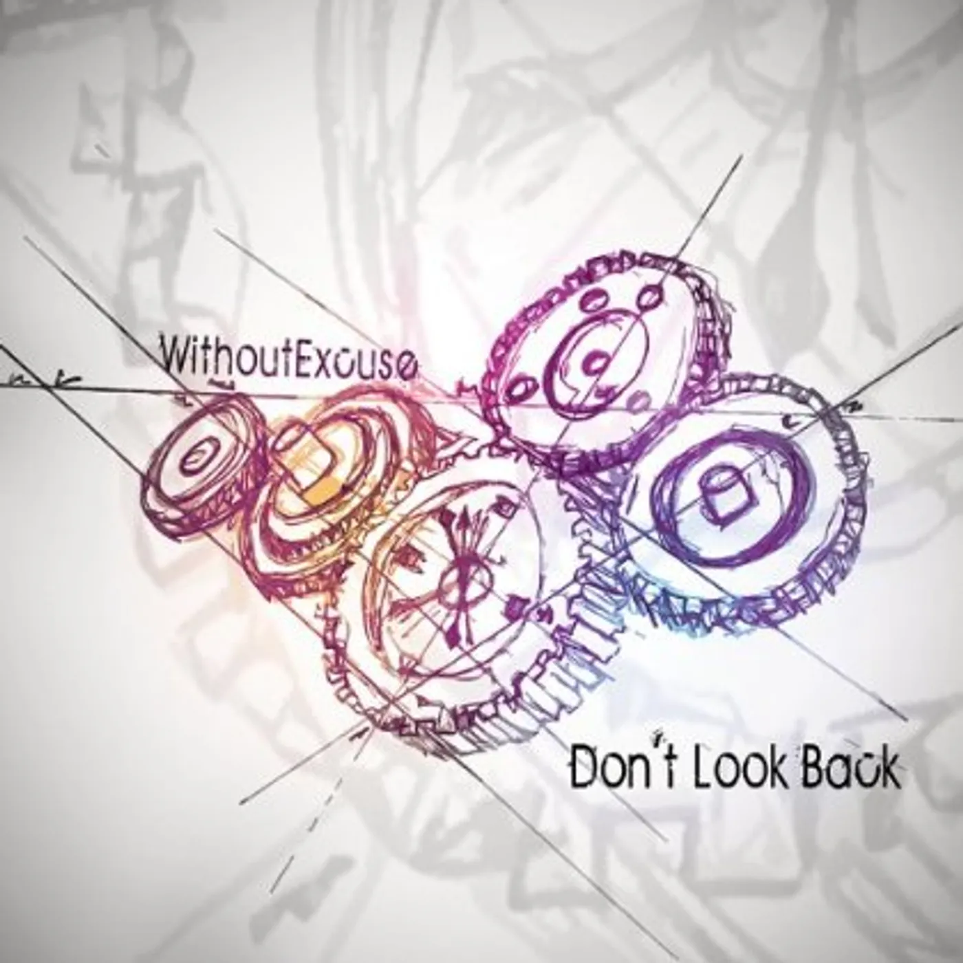 Withoutexcuse DON'T LOOK BACK CD