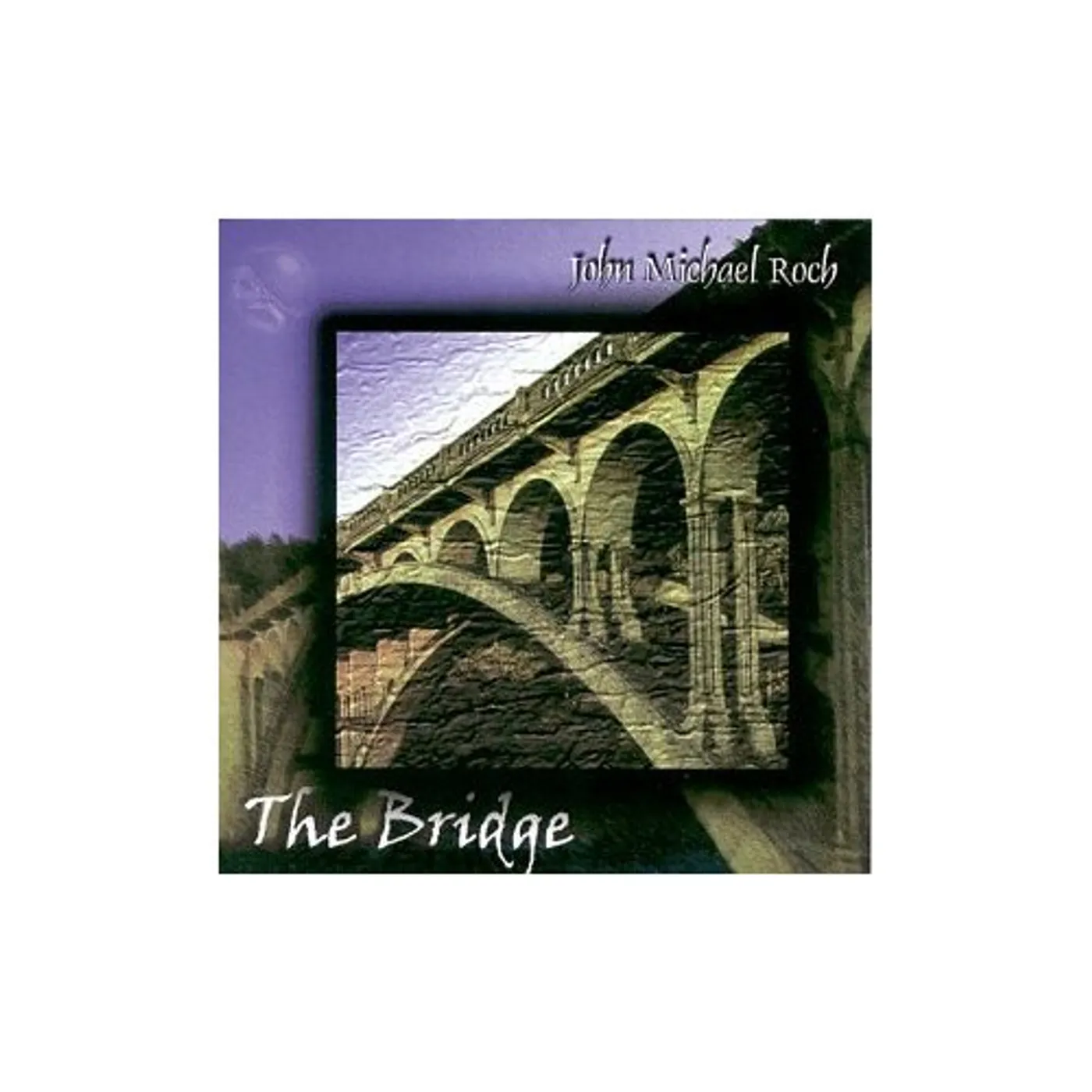 John Michael Roch BRIDGE CD