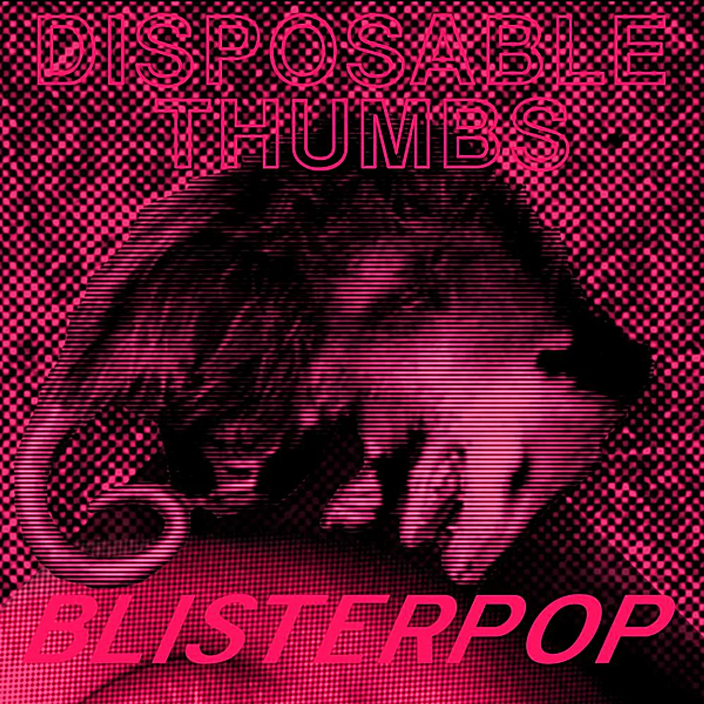 Disposable Thumbs BLISTERPOP CD