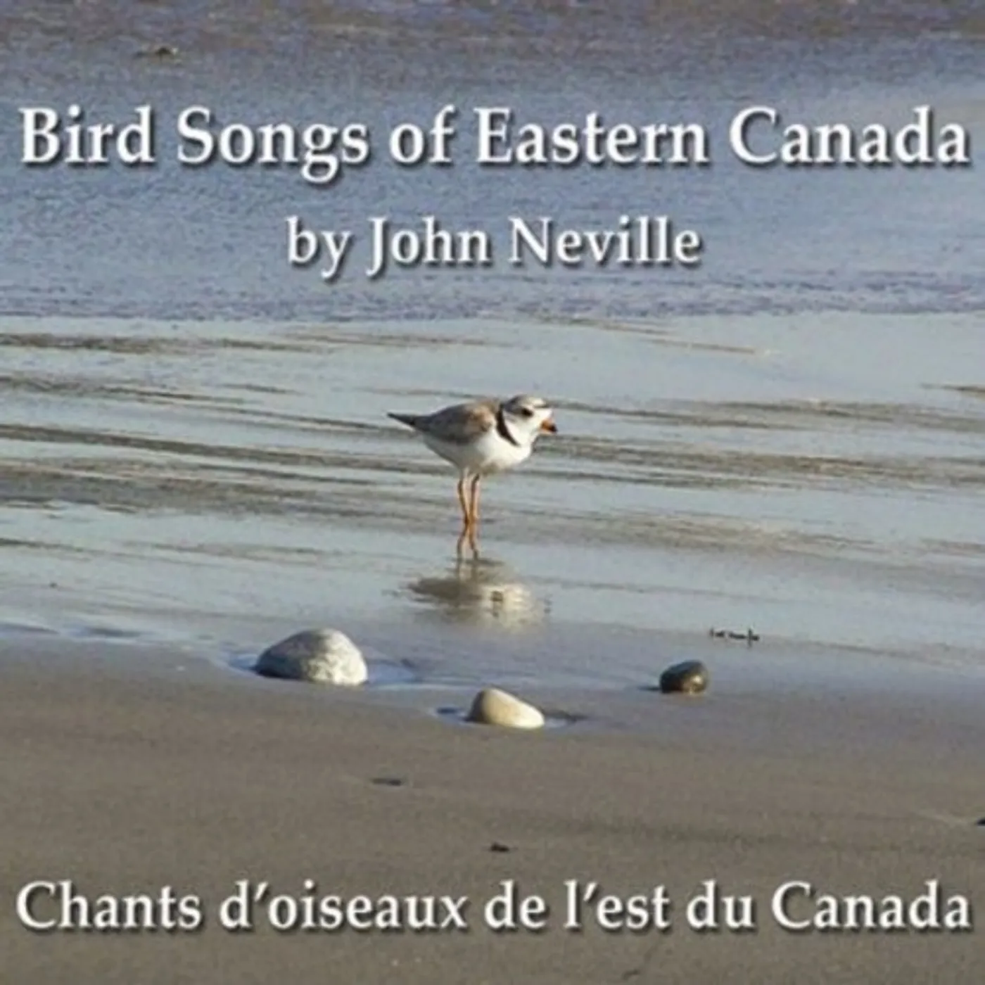 John Neville BIRD SONGS OF EASTERN CANADA CD