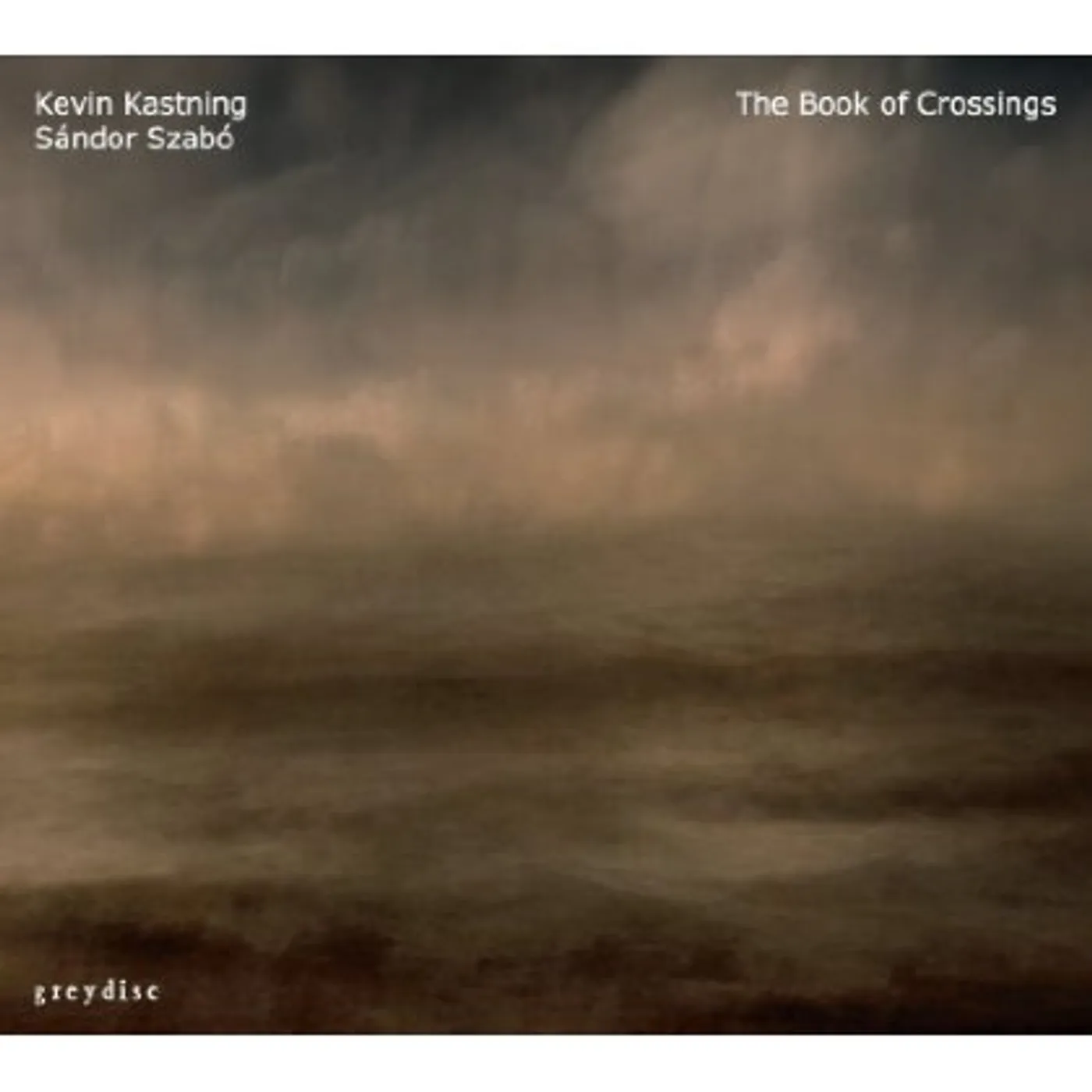 Kevin Kastning BOOK OF CROSSINGS CD