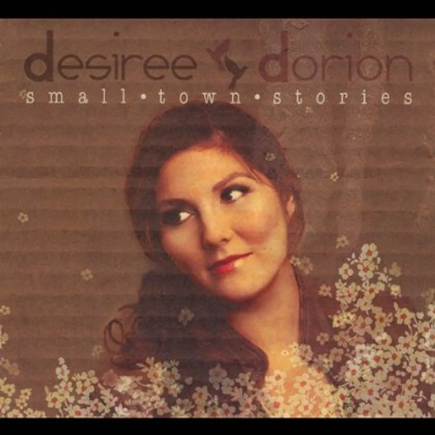 Desiree Dorion SMALL TOWN STORIES CD