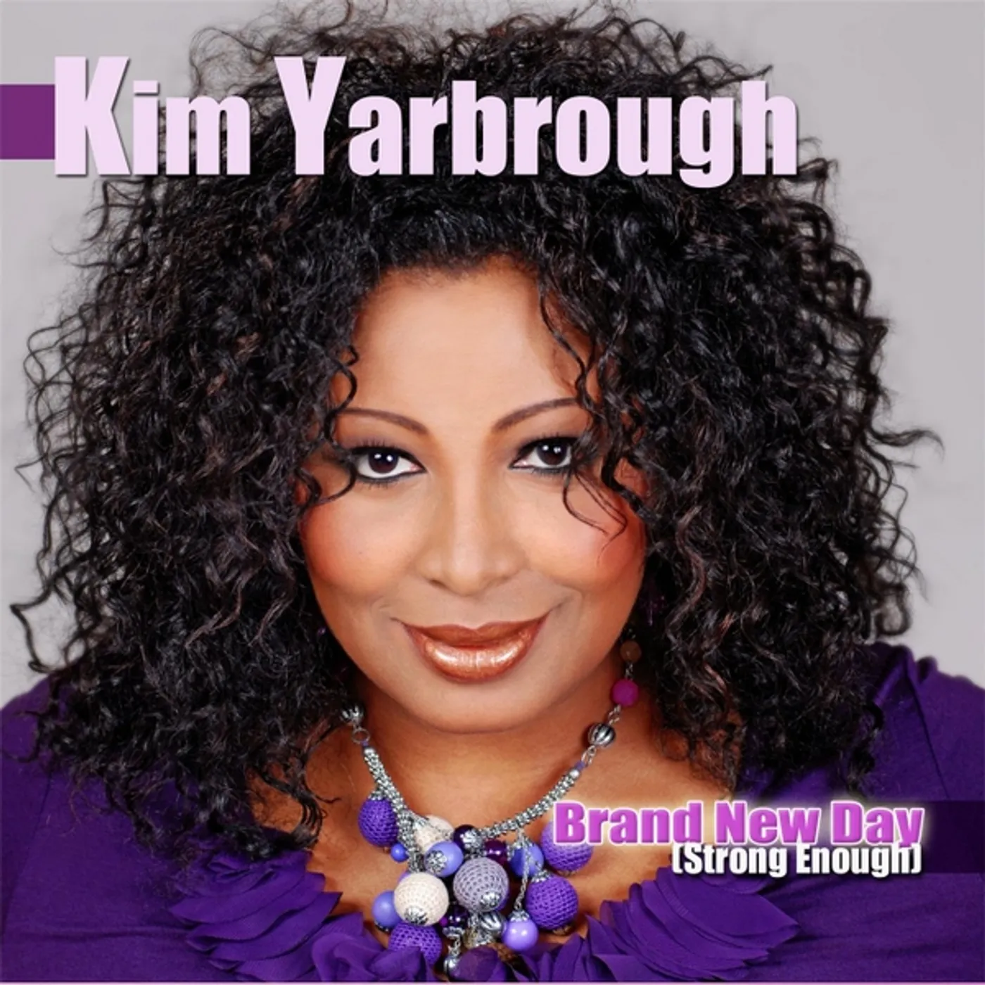 Kim Yarbrough BRAND NEW DAY [STRONG ENOUGH] CD