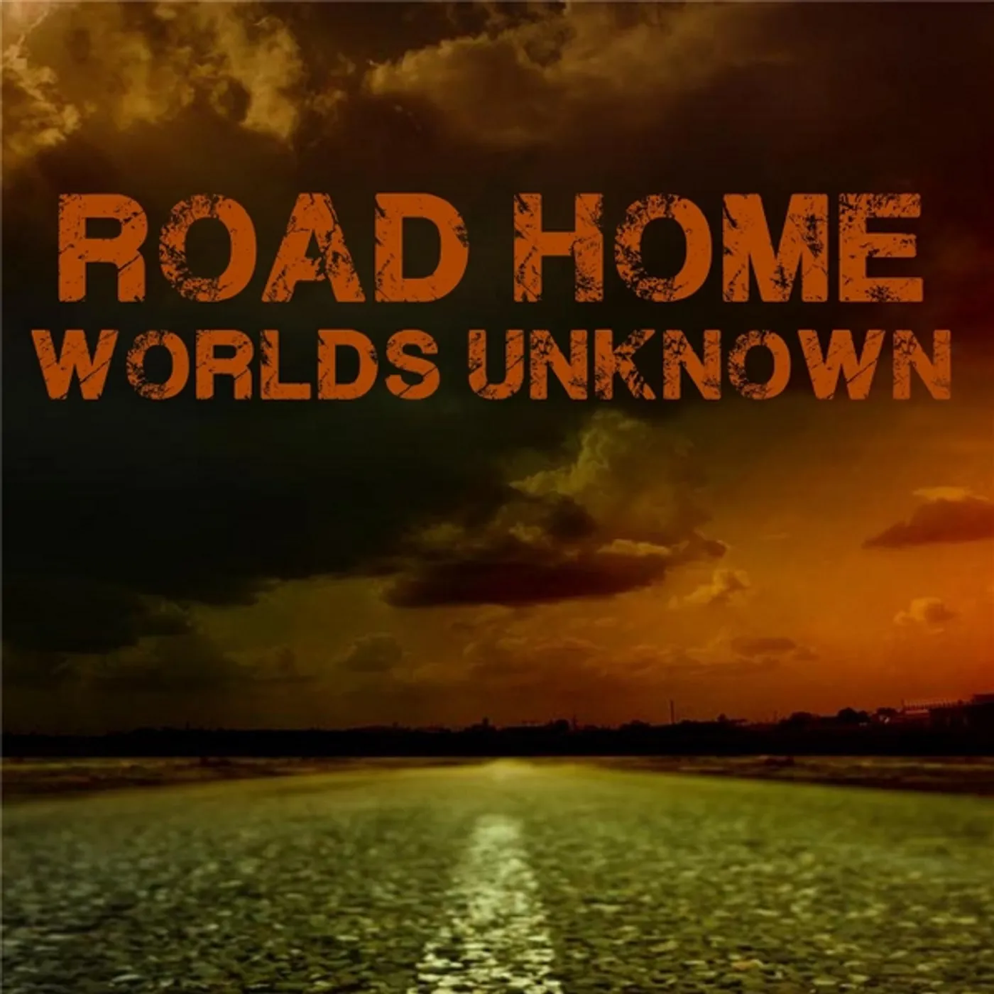 The Road Home WORLDS UNKNOWN CD