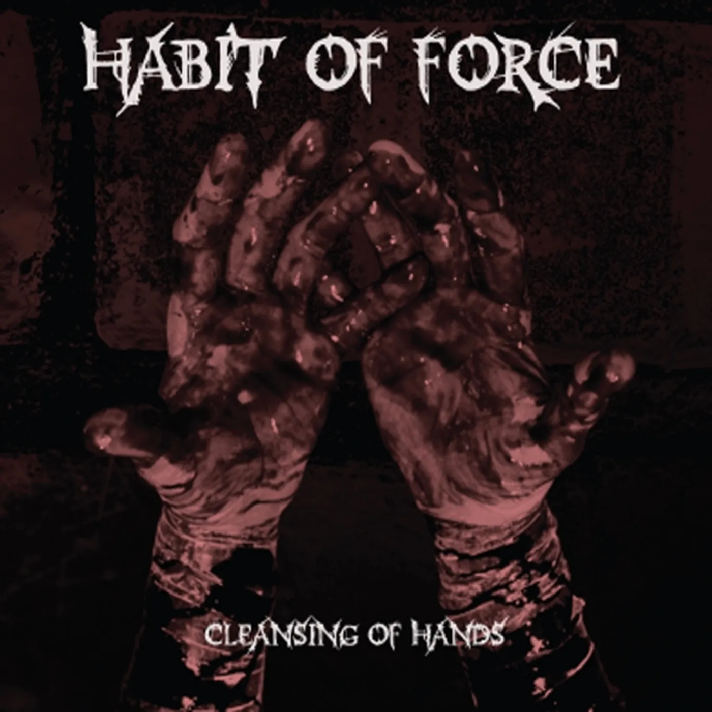 Habit of Force CLEANSING OF HANDS CD