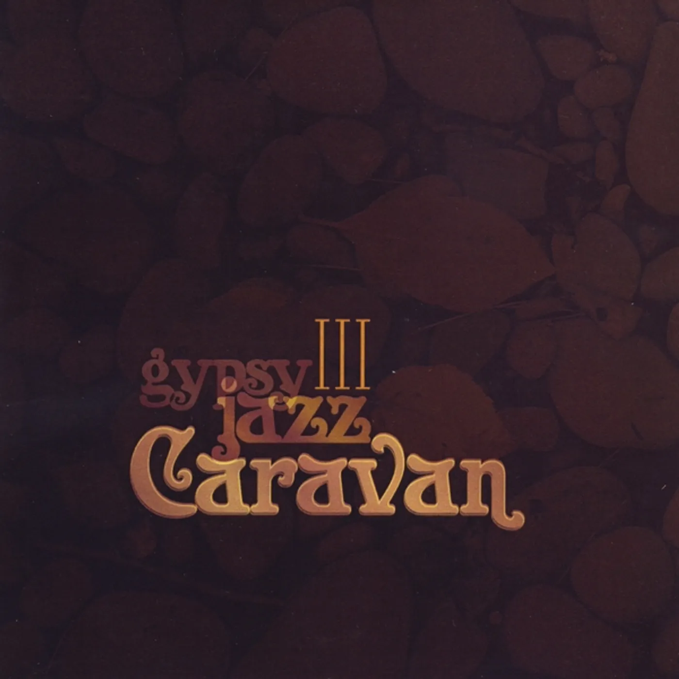 GYPSY JAZZ CARAVAN III CD