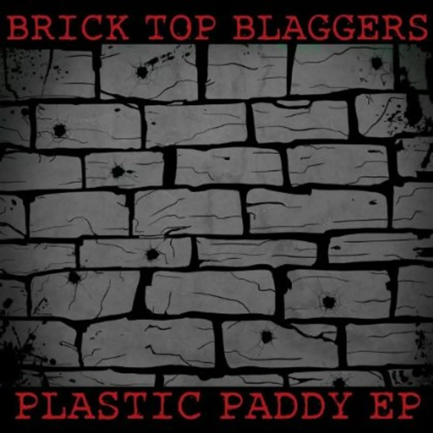 Brick Top Blaggers PLASTIC PADDY-EP CD