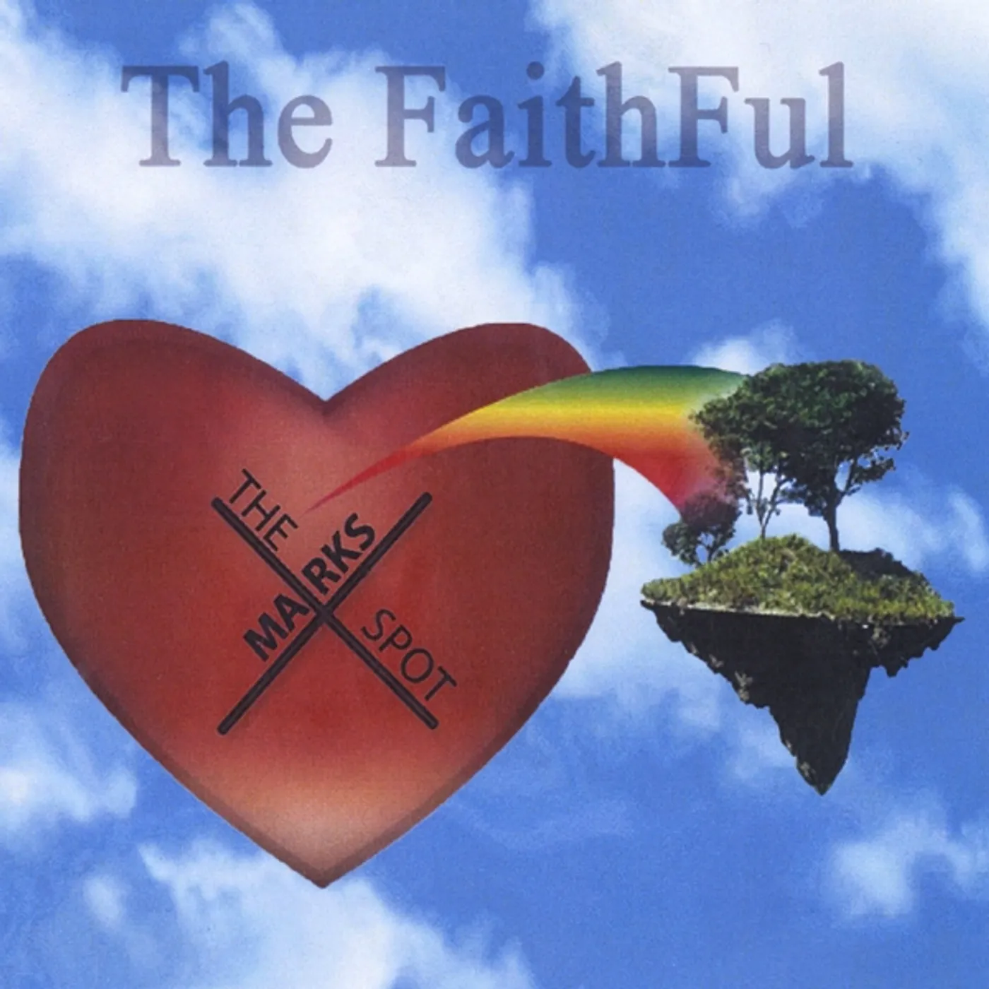 FAITHFUL X MARKS THE SPOT CD