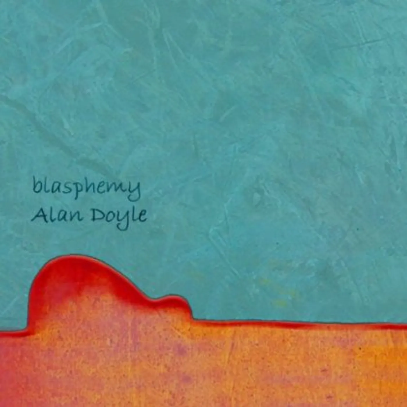 Alan Doyle BLASPHEMY CD