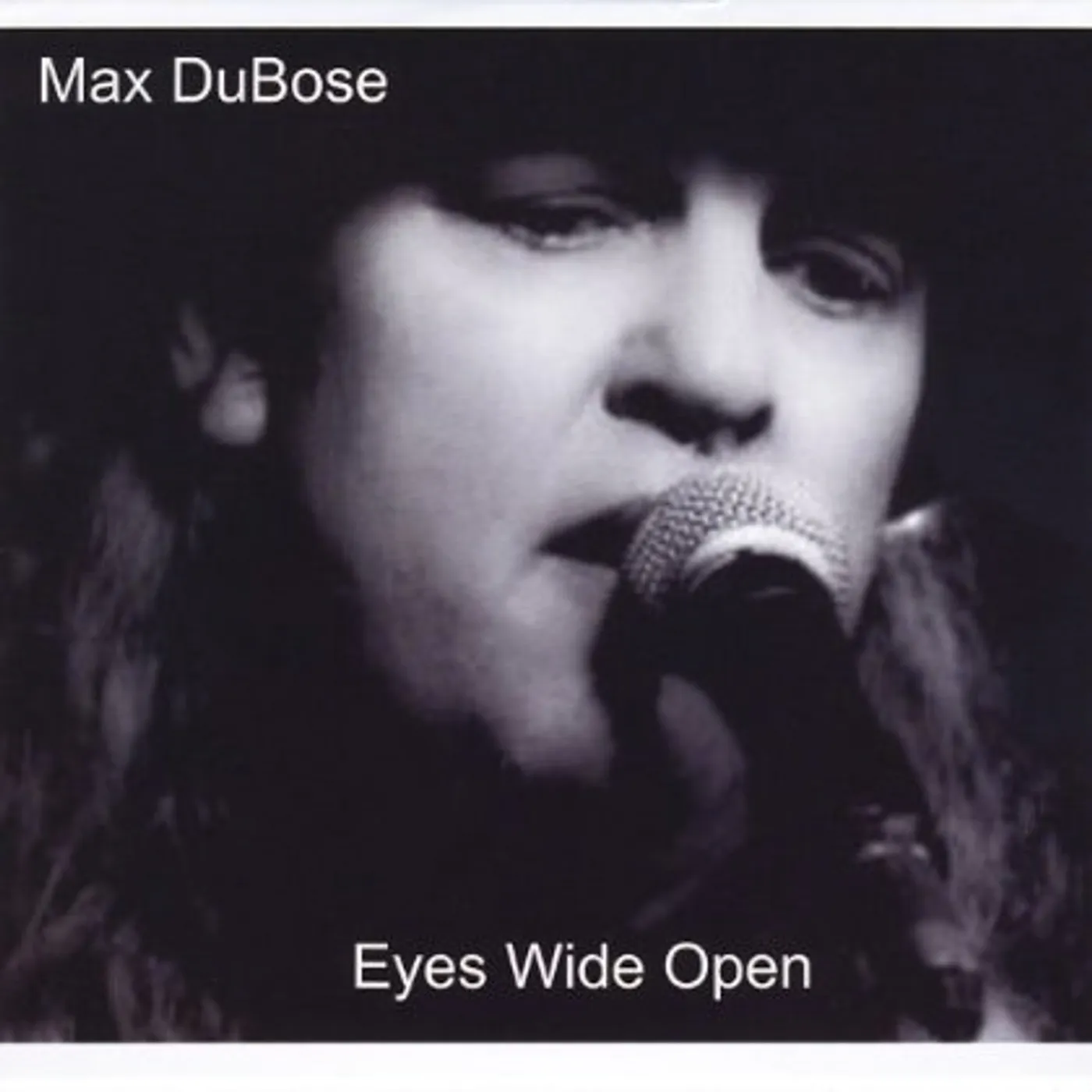 MAX DUBOSE-EYES WIDE OPEN CD