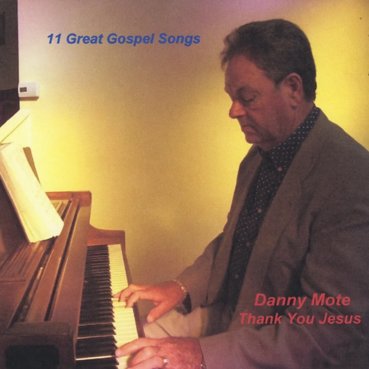 Danny Mote THANK YOU JESUS CD