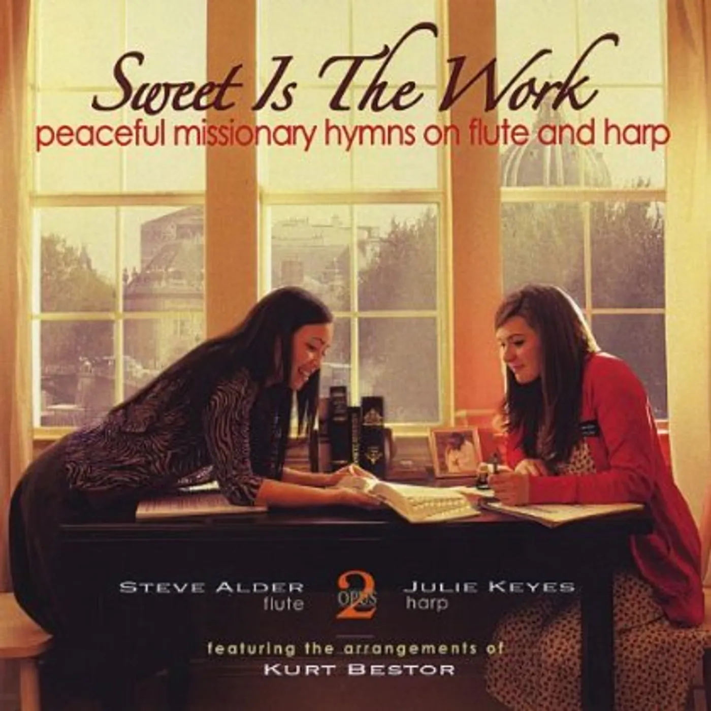 Steve Alder SWEET IS THE WORK: PEACEFUL MISSIONARY HYMNS ON FL CD