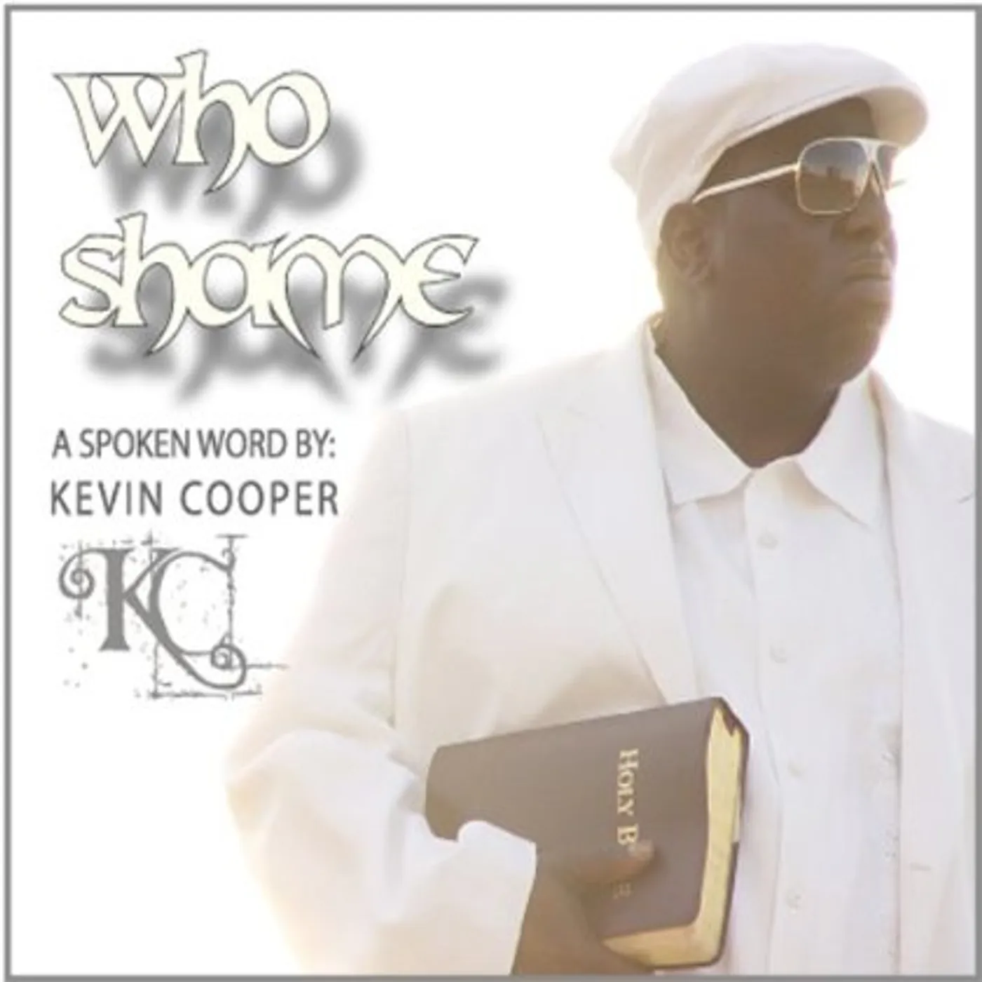 Kevin Cooper WHO SHAME CD