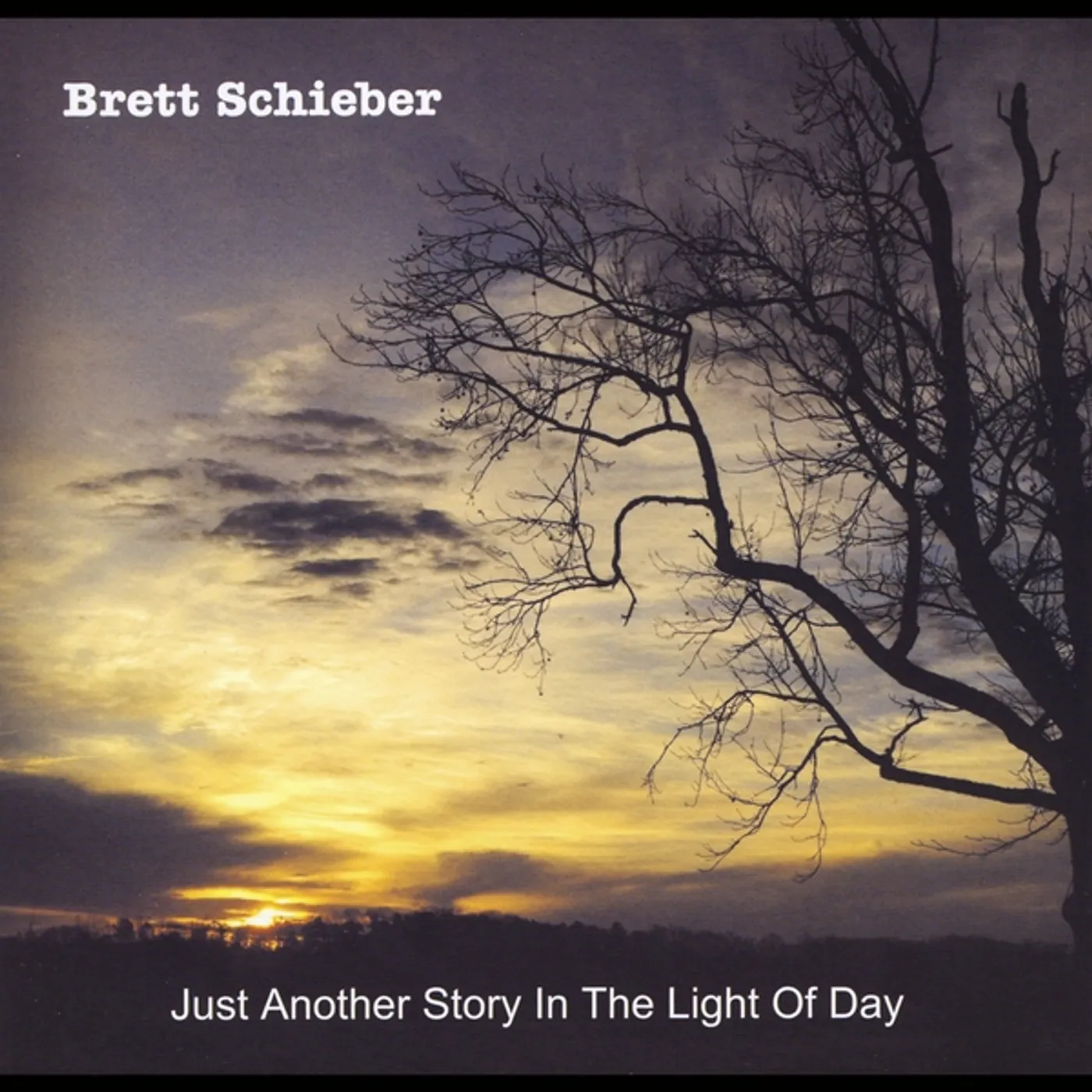 Brett Schieber JUST ANOTHER STORY IN THE LIGHT OF DAY-EP CD