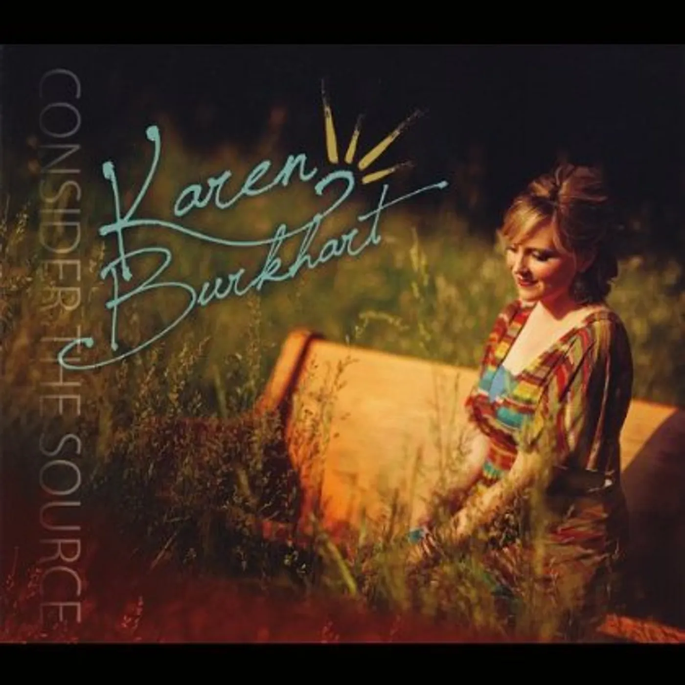 Karen Burkhart CONSIDER THE SOURCE CD
