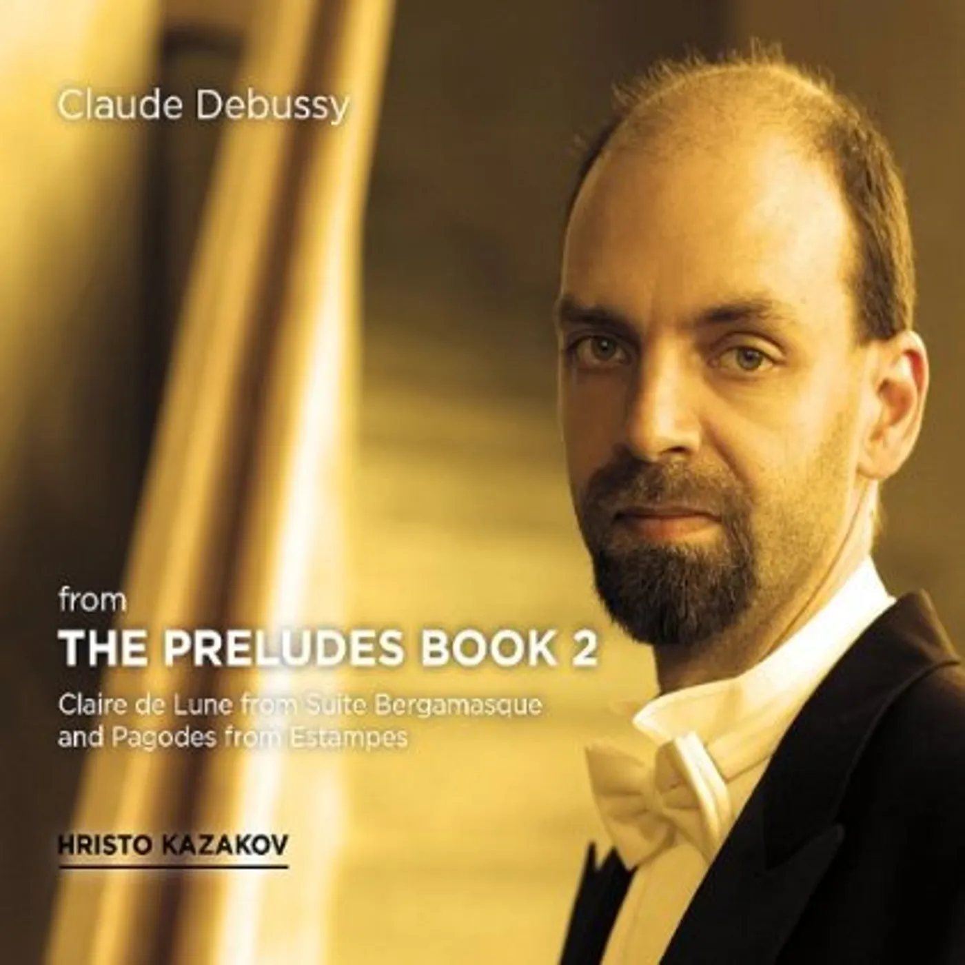Hristo Kazakov DEBUSSY-FROM THE PRELUDES BOOK 2 CD