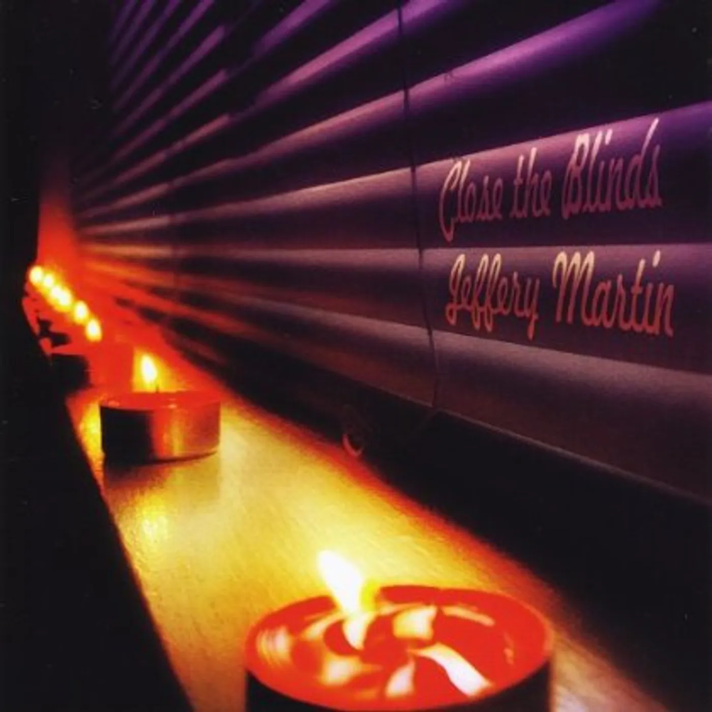 Jeffery Martin CLOSE THE BLINDS CD