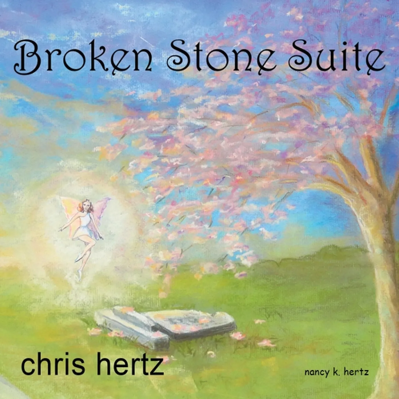 Chris Hertz BROKEN STONE SUITE CD