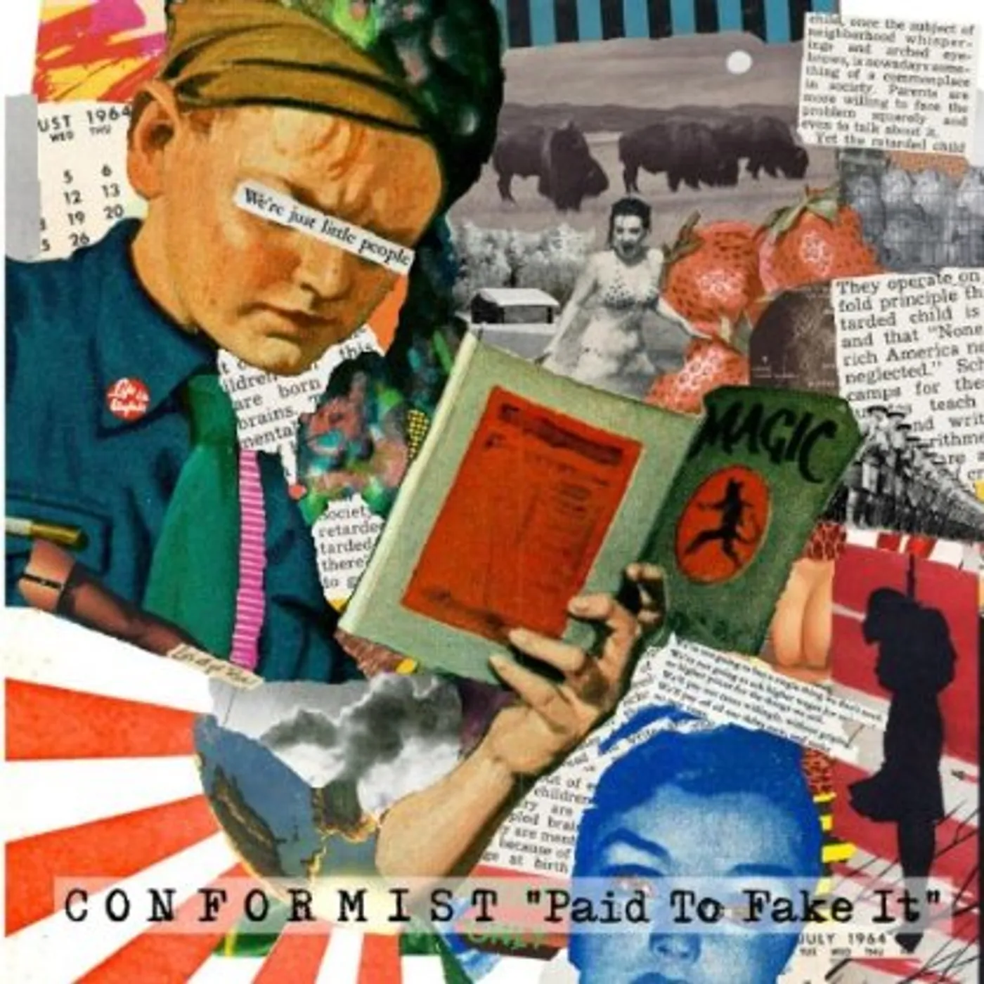 Conformist PAID TO FAKE IT CD