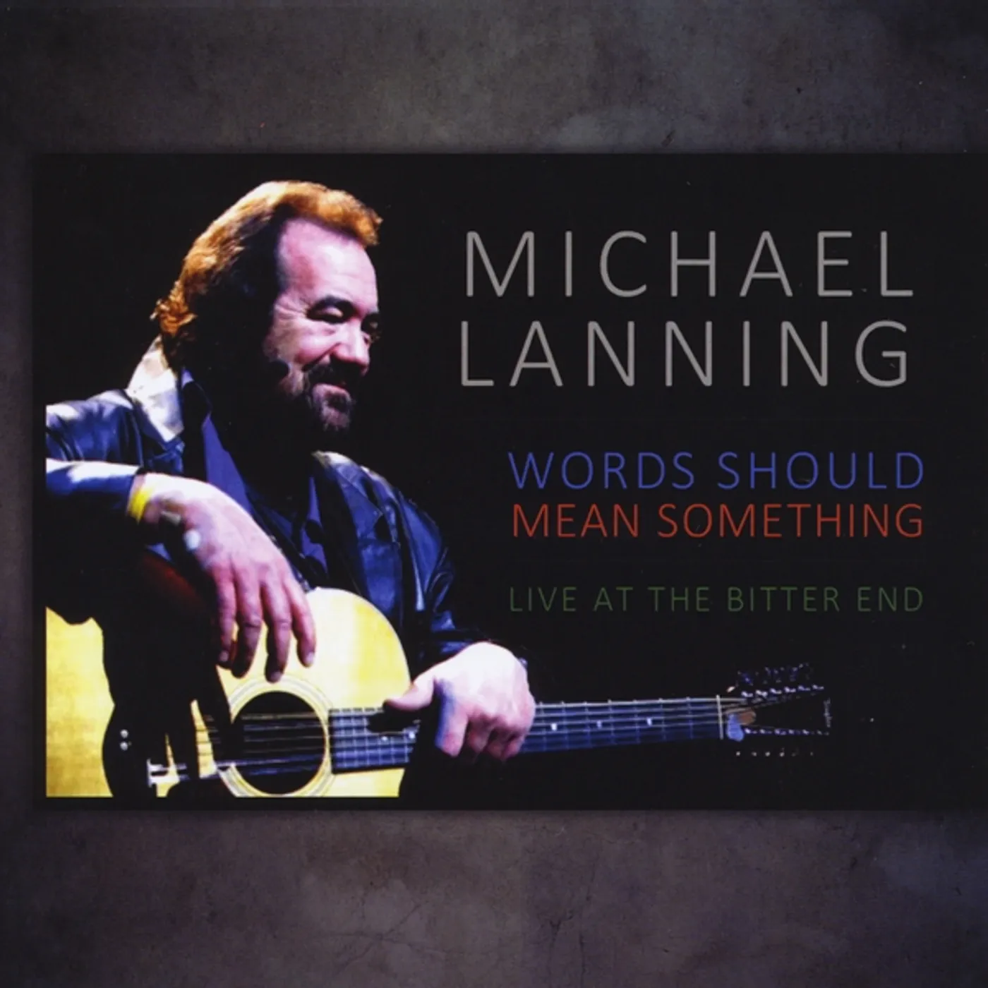 Michael Lanning WORDS SHOULD MEAN SOMETHING: LIVE AT THE BITTER EN CD