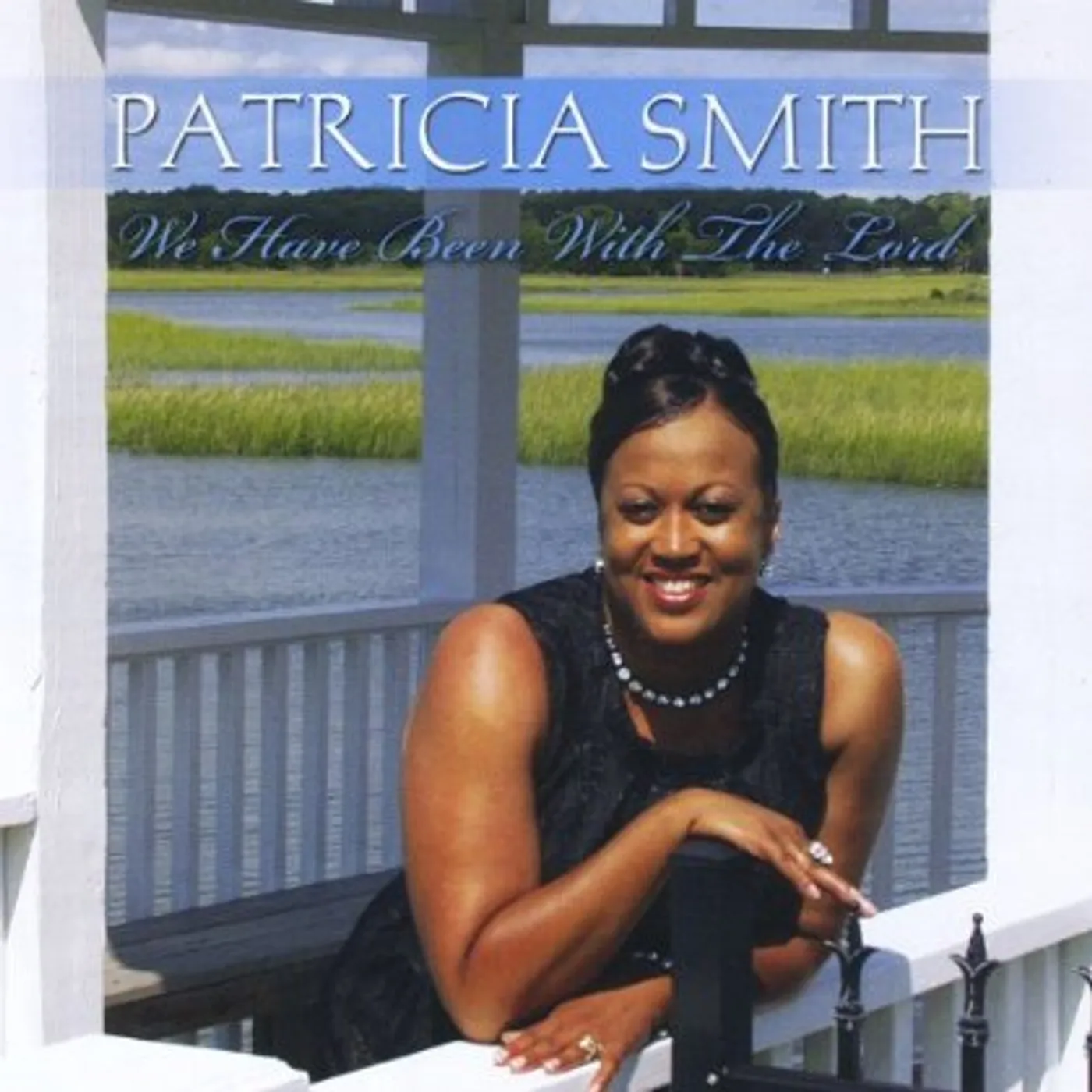 Patricia Smith WE HAVE BEEN WITH THE LORD CD