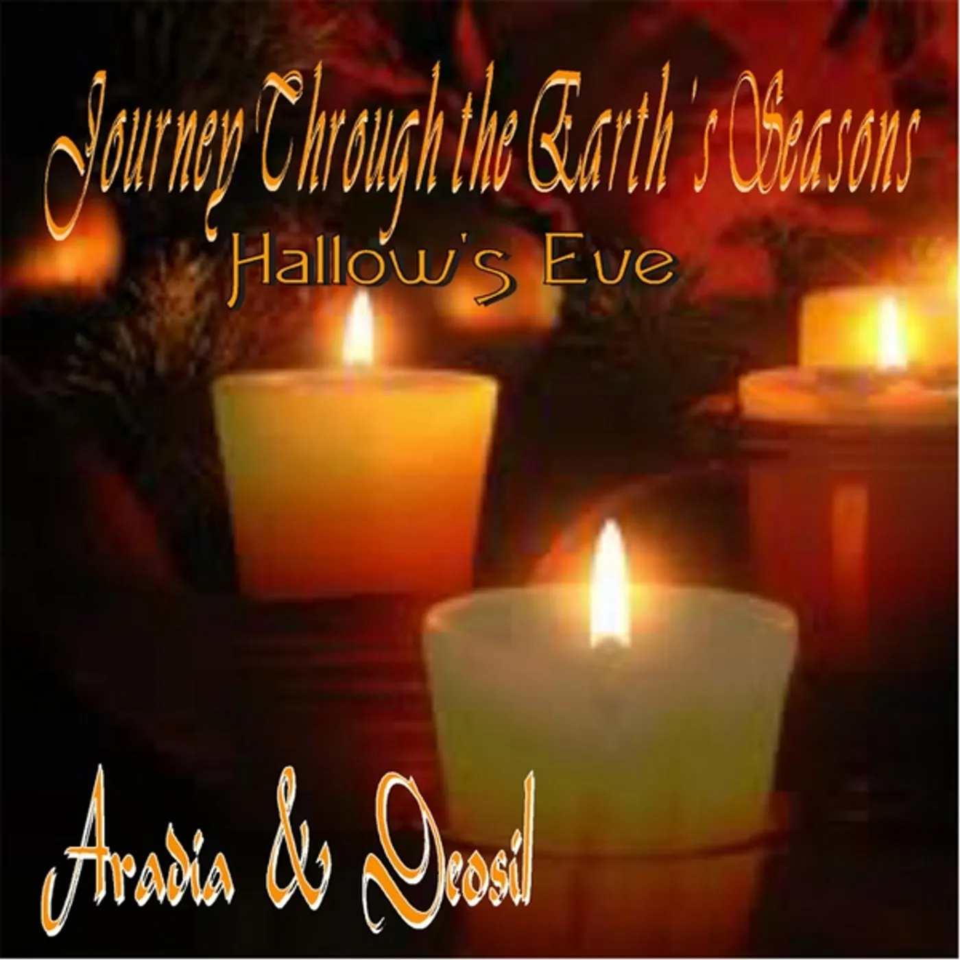 Aradia JOURNEY THROUGH THE EARTHS SEASONS: HALLOWS EVE CD