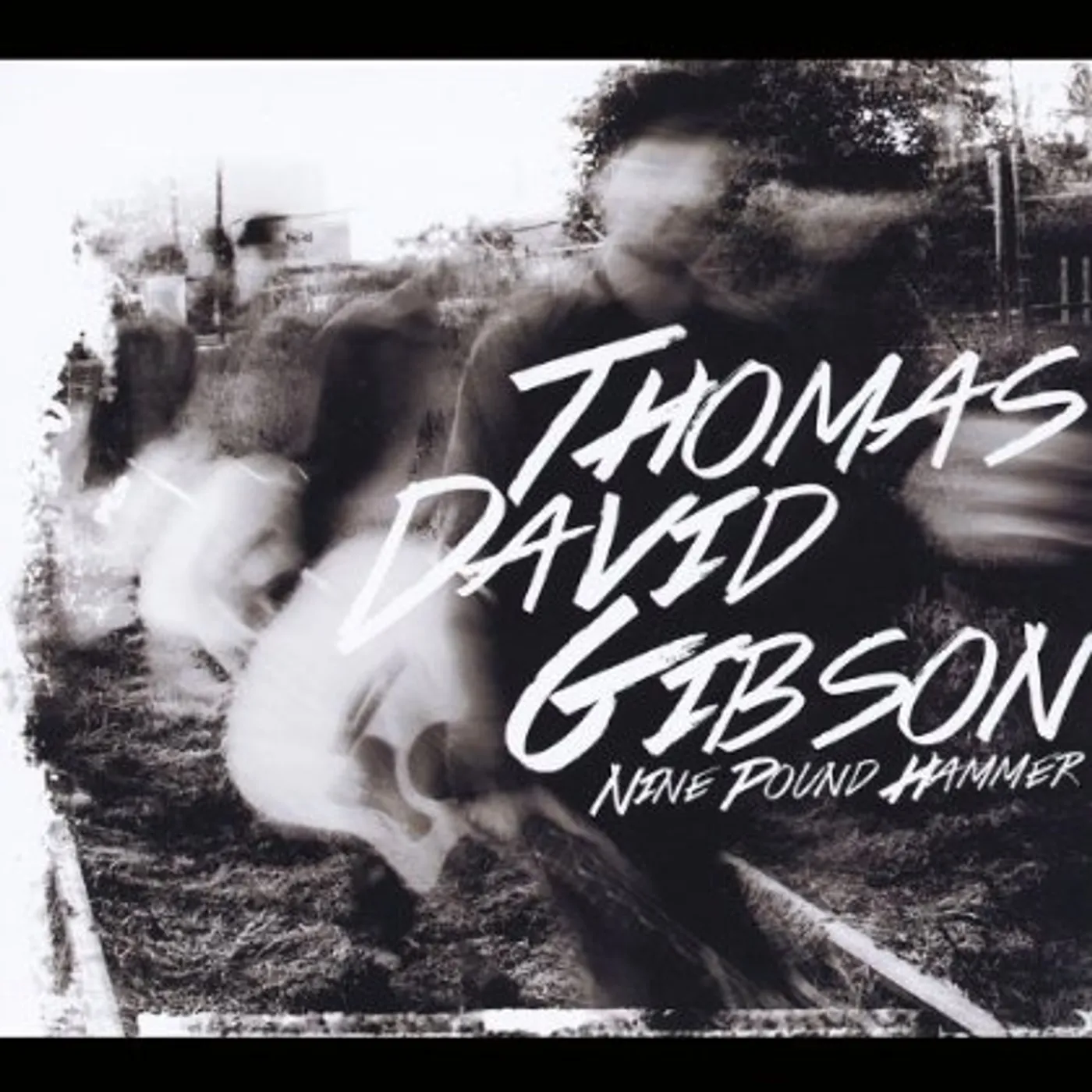 Thomas David Gibson NINE POUND HAMMER CD