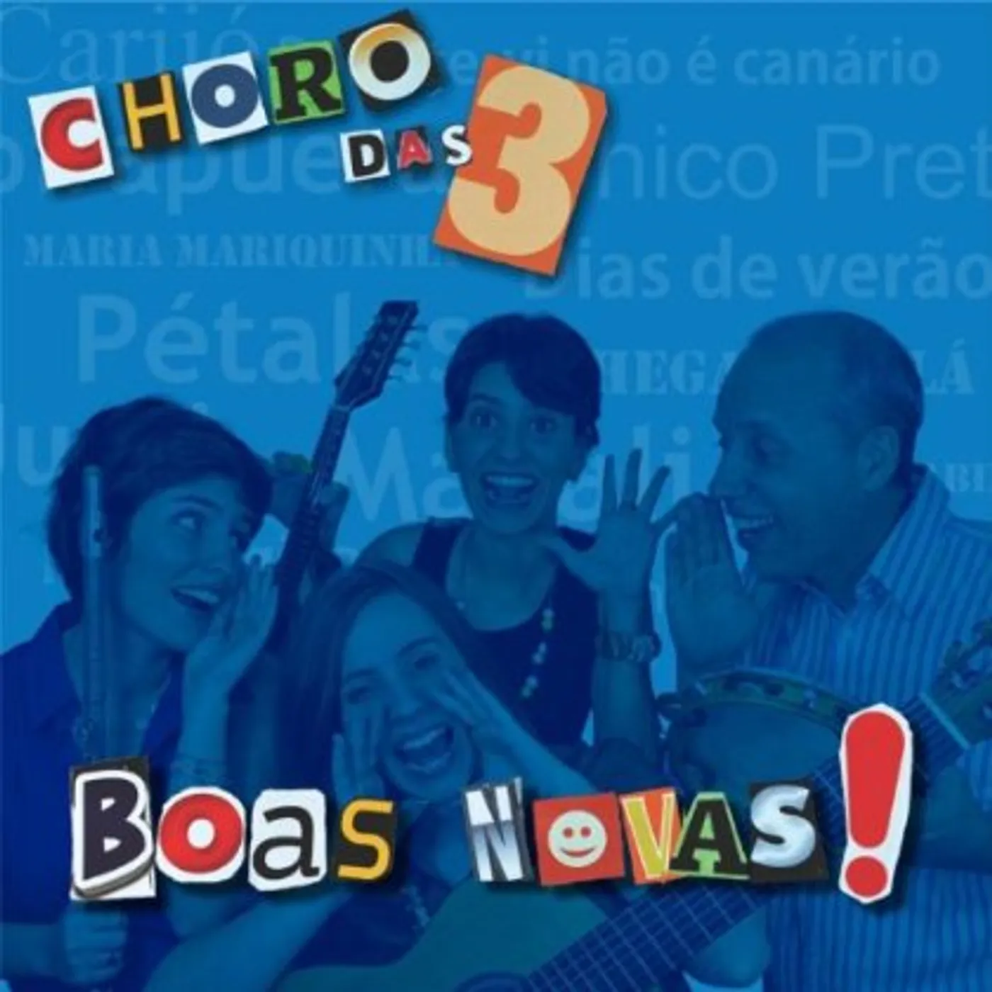 Choro Das 3 BOAS NOVAS CD