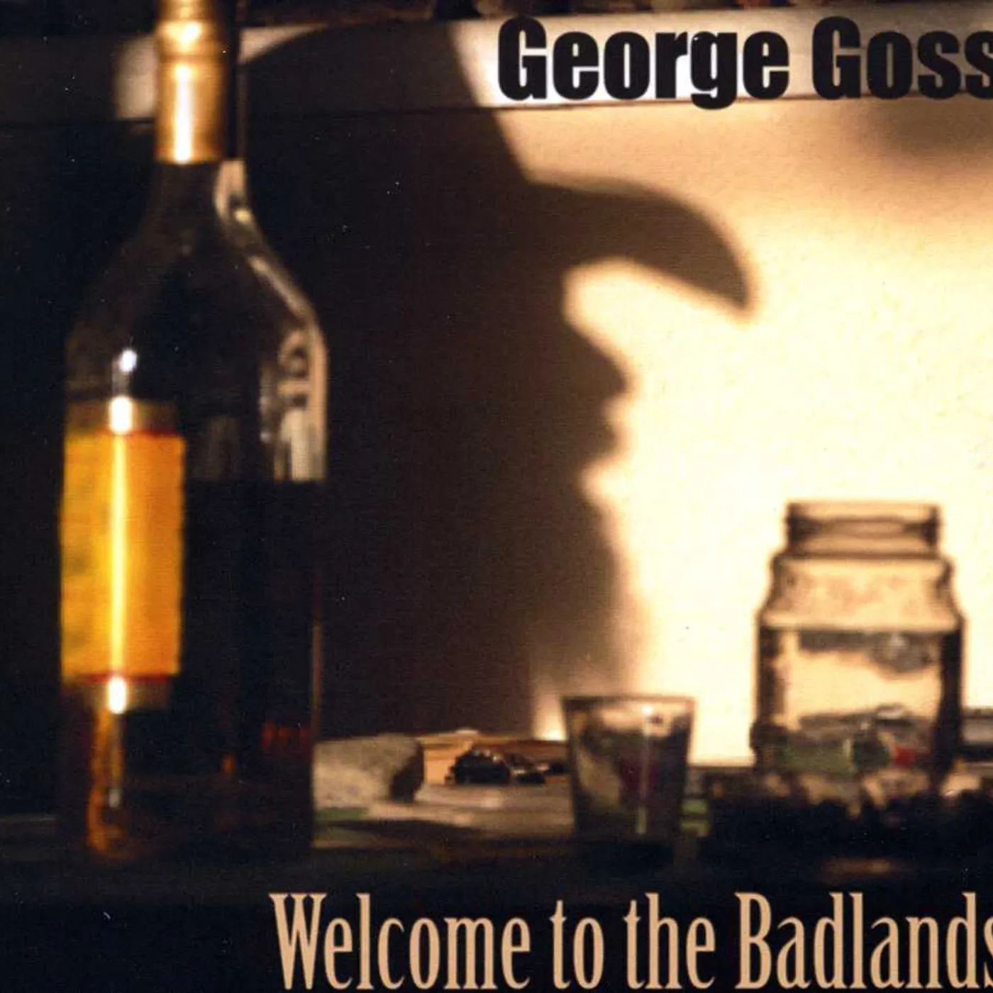 George Goss WELCOME TO THE BADLANDS CD