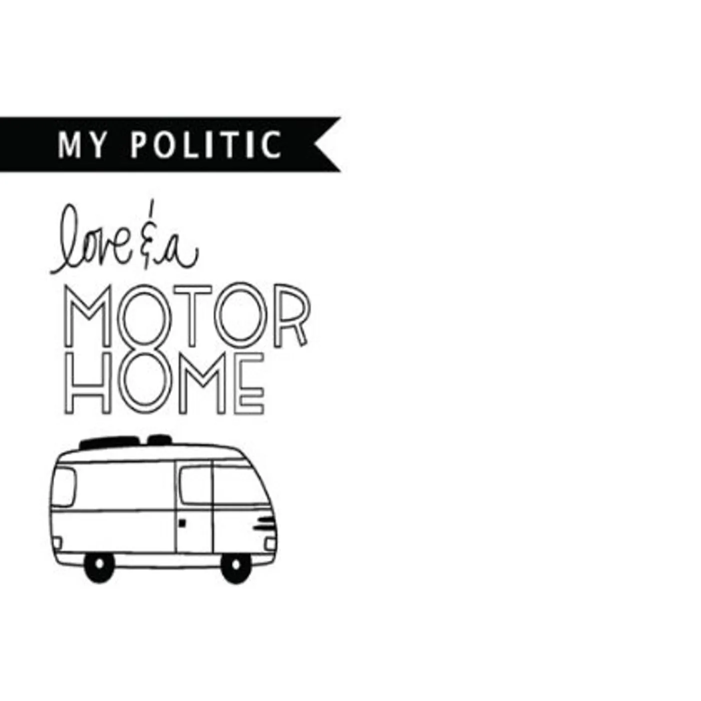 My Politic LOVE & A MOTOR HOME CD