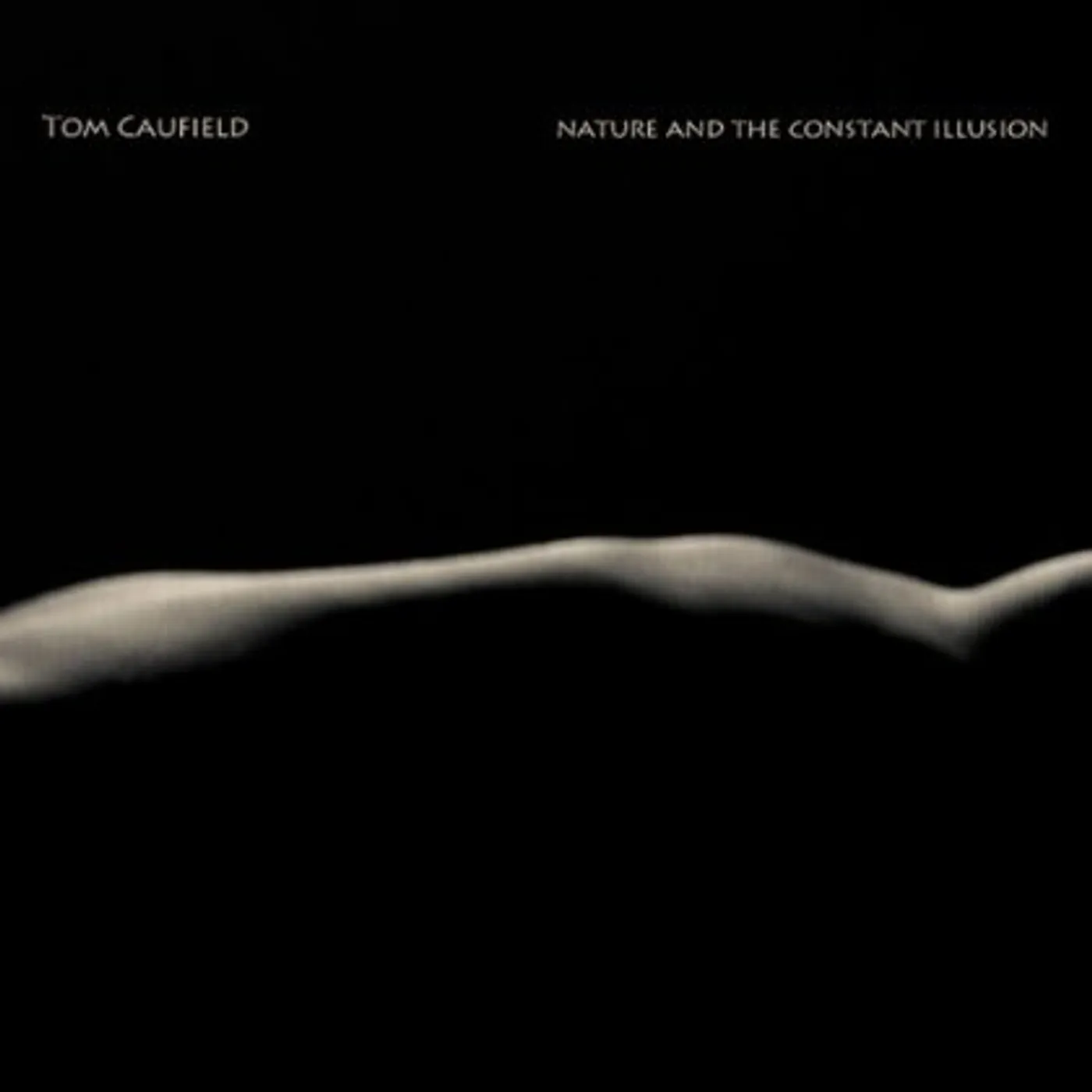 Tom Caufield NATURE & THE CONSTANT ILLUSION CD