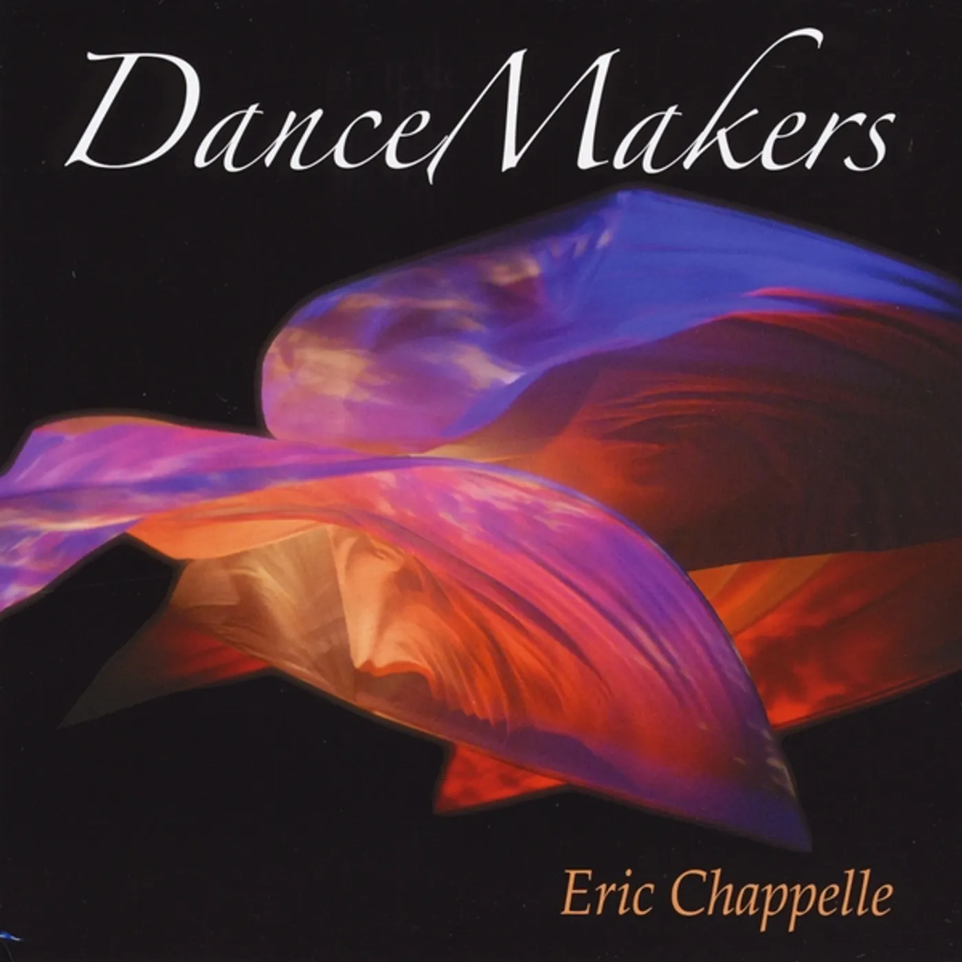 Eric Chappelle DANCE MAKERS CD