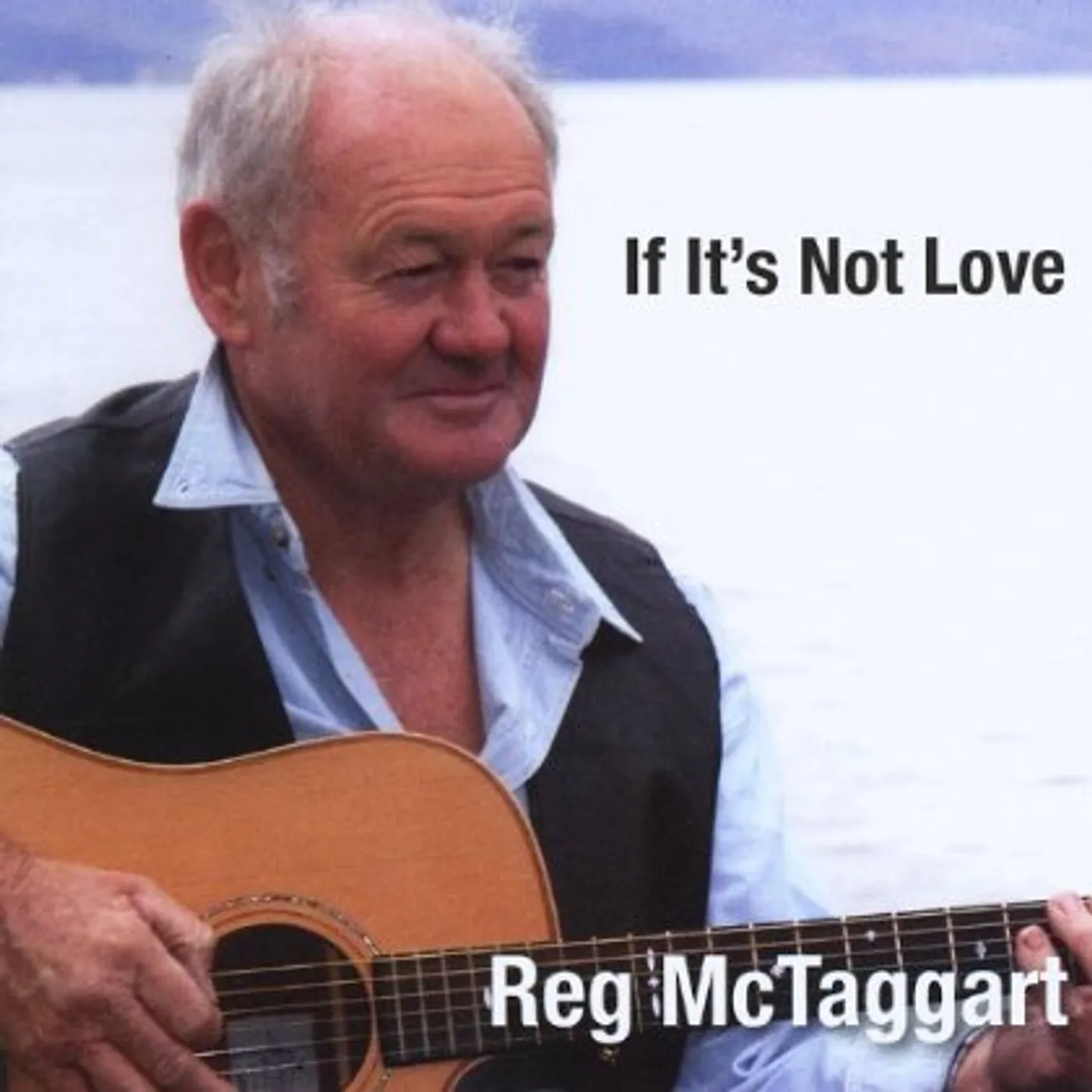 Reg McTaggart IF ITS NOT LOVE CD