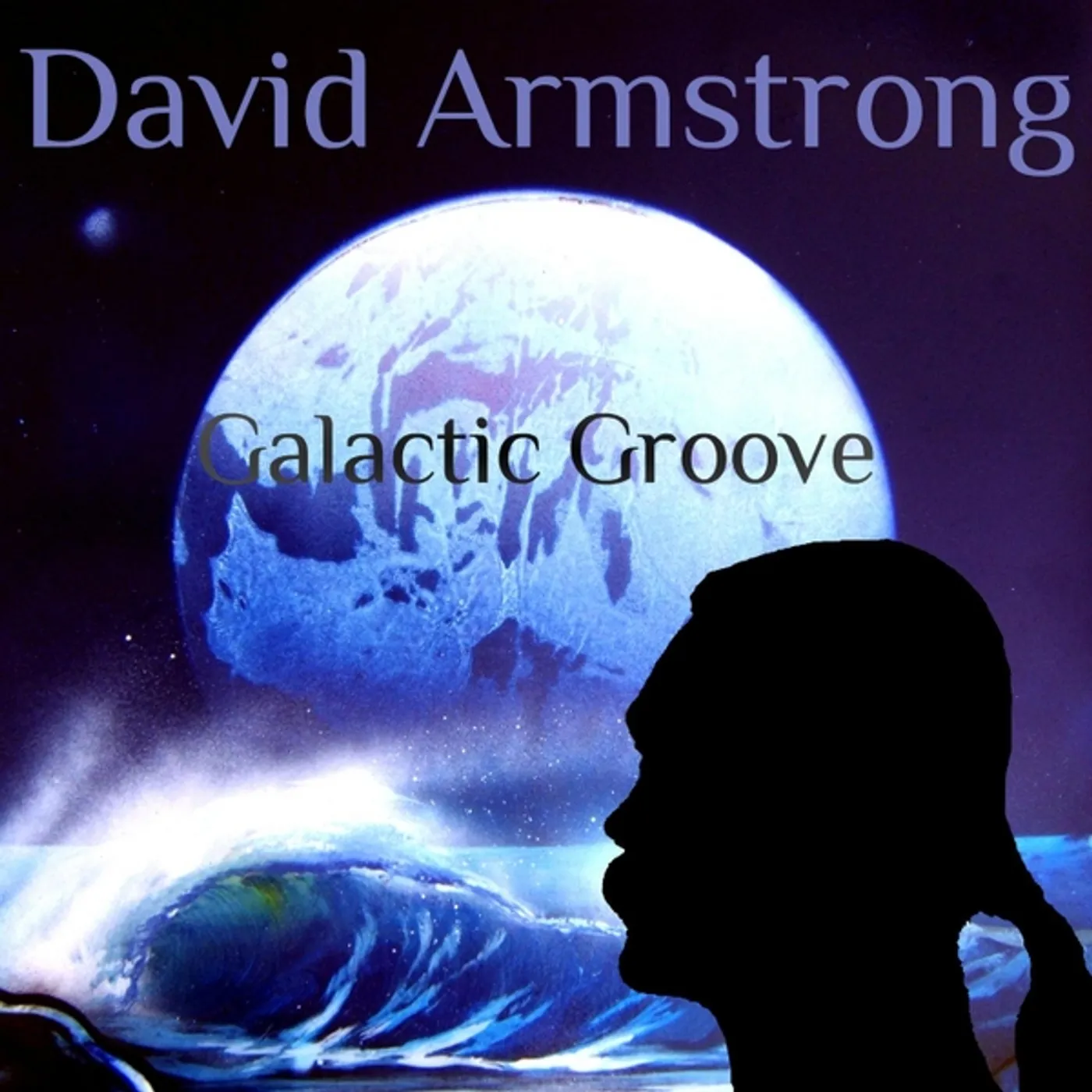 David Armstrong GALACTIC GROOVE CD