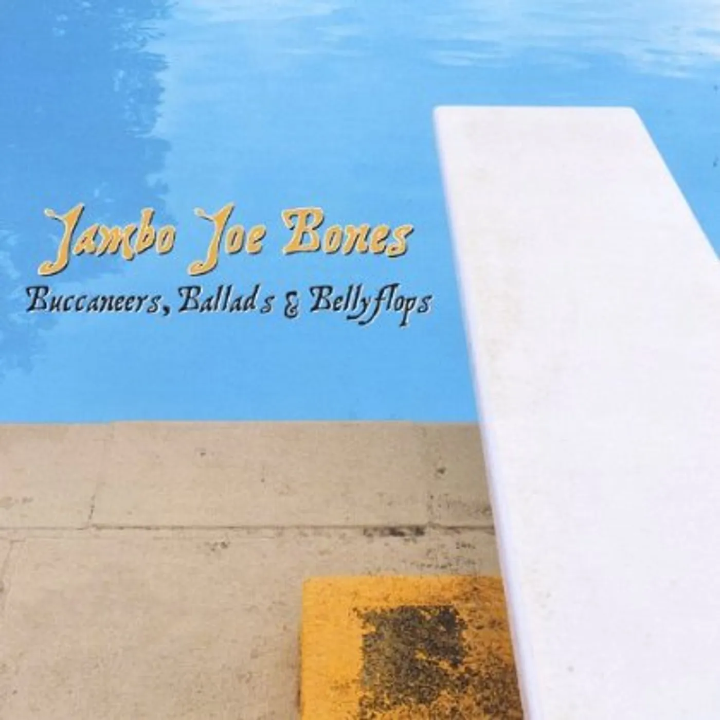 Jambo Joe Bones BUCCANEERS BALLADS & BELLYFLOPS CD
