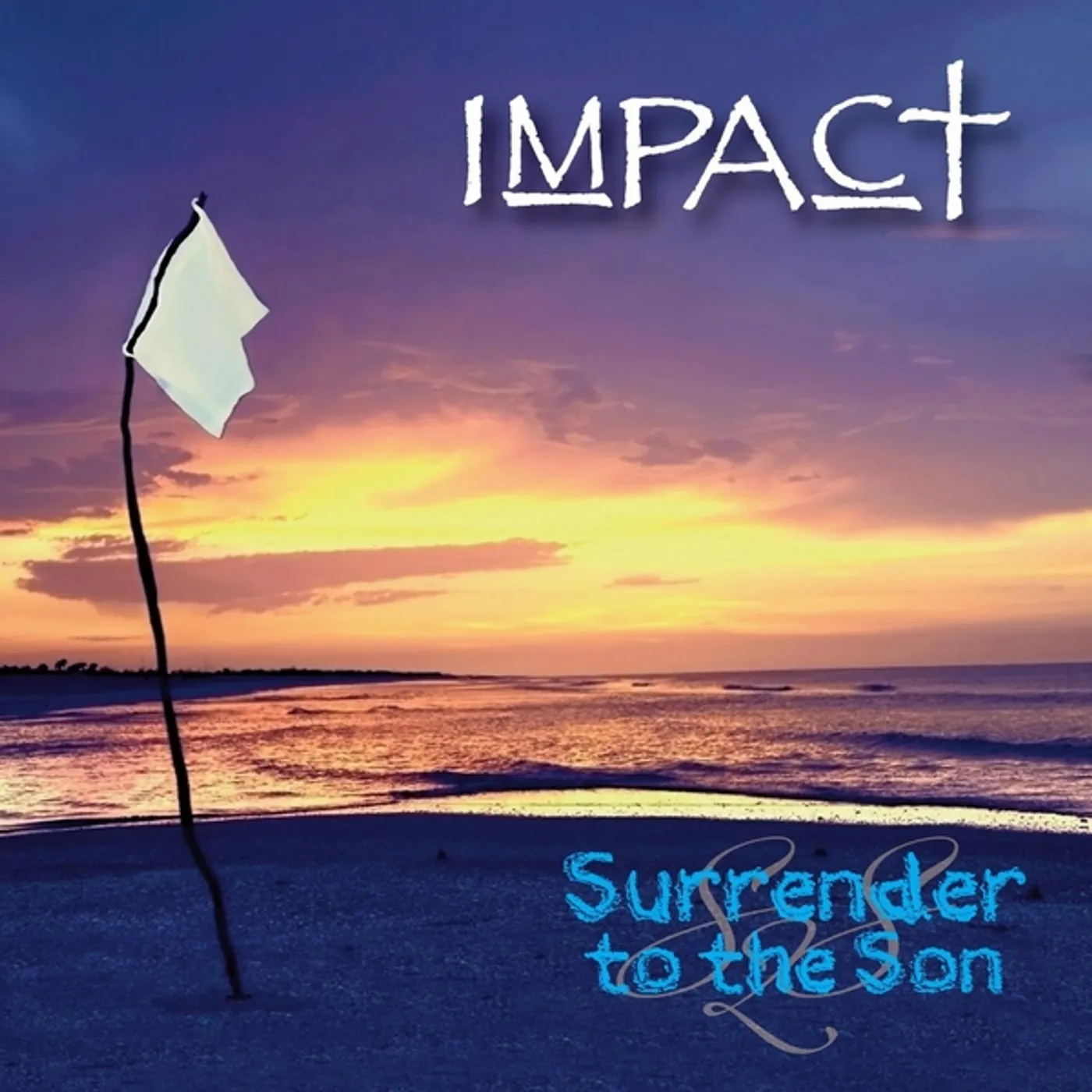 Impact SURRENDER TO THE SON CD
