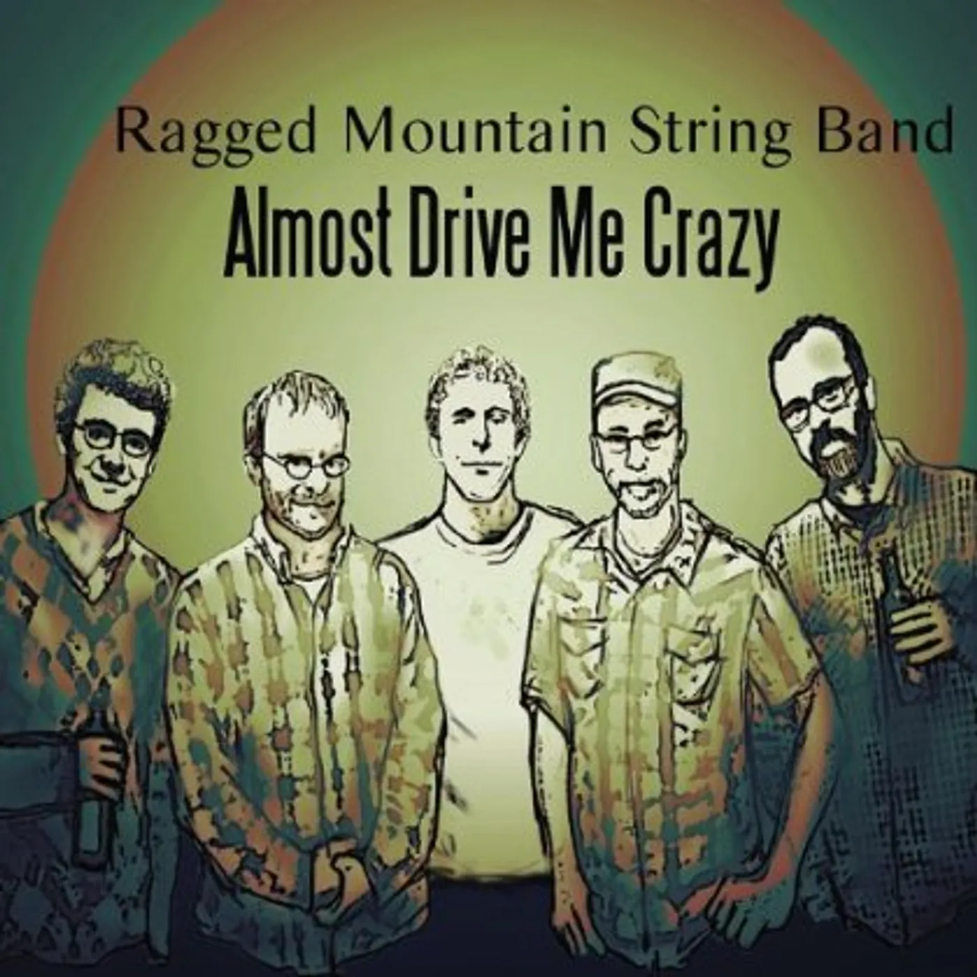 Ragged Mountain String Band ALMOST DRIVE ME CRAZY CD