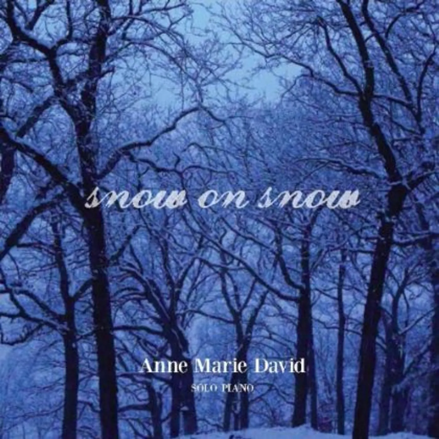 Anne-Marie David SNOW ON SNOW CD