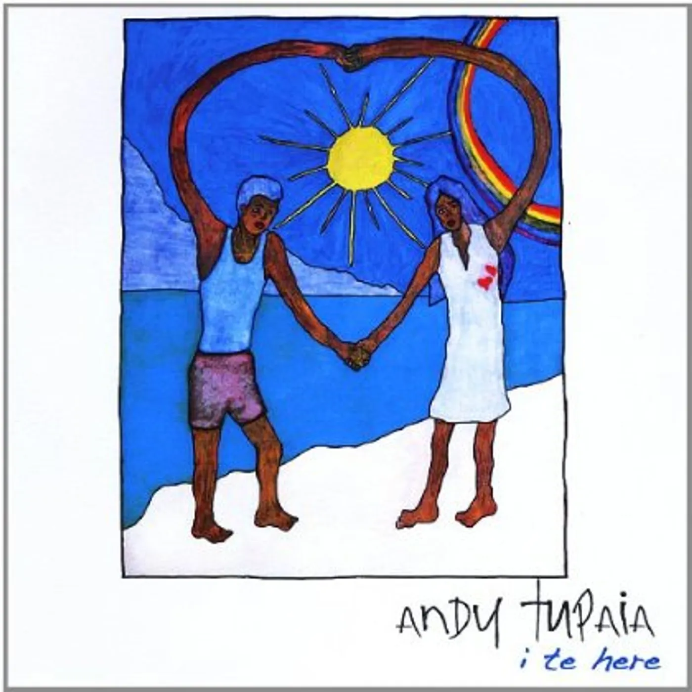 Andy Tupaia I TE HERE CD